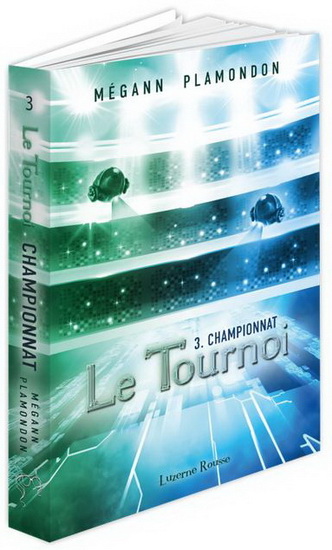 Le Tournoi T.03 - Championnat | Plamondon, Mégann