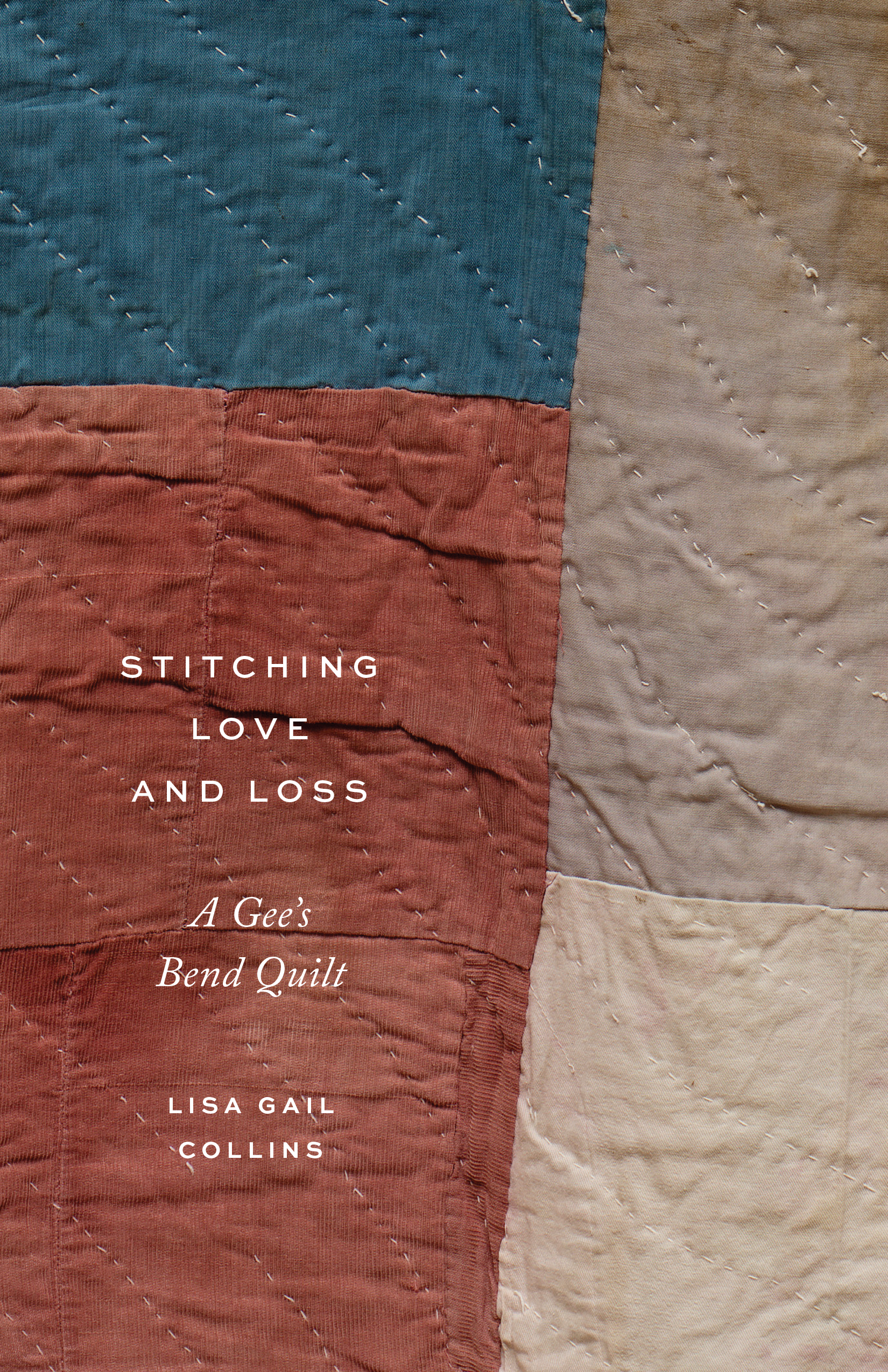 Stitching Love and Loss : A Gee's Bend Quilt | Collins, Lisa Gail (Auteur)