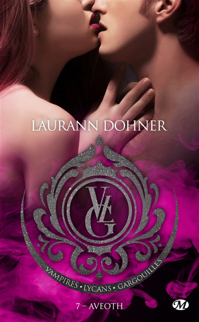 Vampires, Lycans, Gargouilles T.07 - Aveoth | Dohner, Laurann (Auteur)