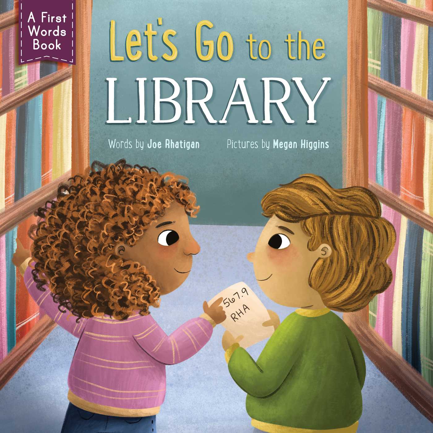 Let's Go to the Library! | Rhatigan, Joe (Auteur) | Higgins, Megan (Illustrateur)