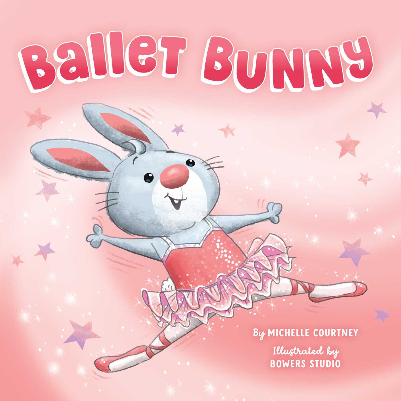 Ballet Bunny | Courtney, Michelle (Auteur) | Bowers Studio (Illustrateur)