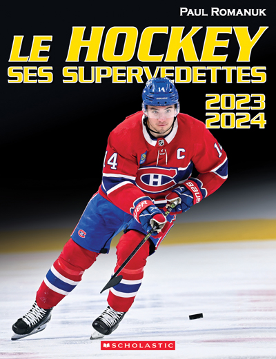 hockey : ses supervedettes 2023-2024 (Le) | Romanuk, Paul (Auteur)