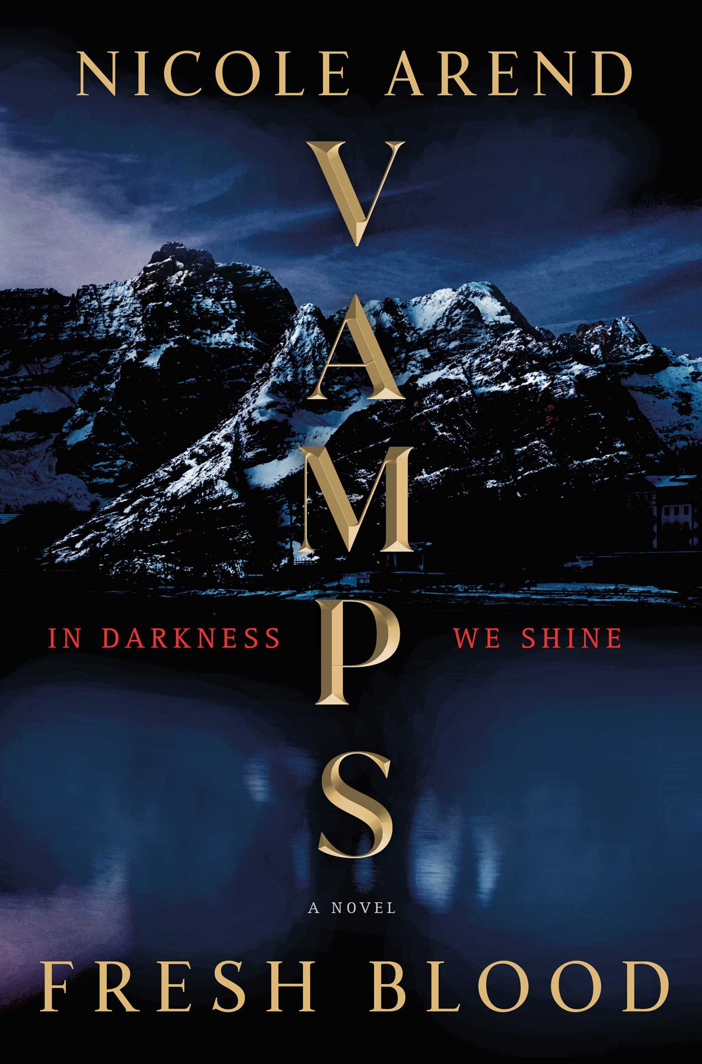 VAMPS: Fresh Blood : A Novel | Arend, Nicole (Auteur)