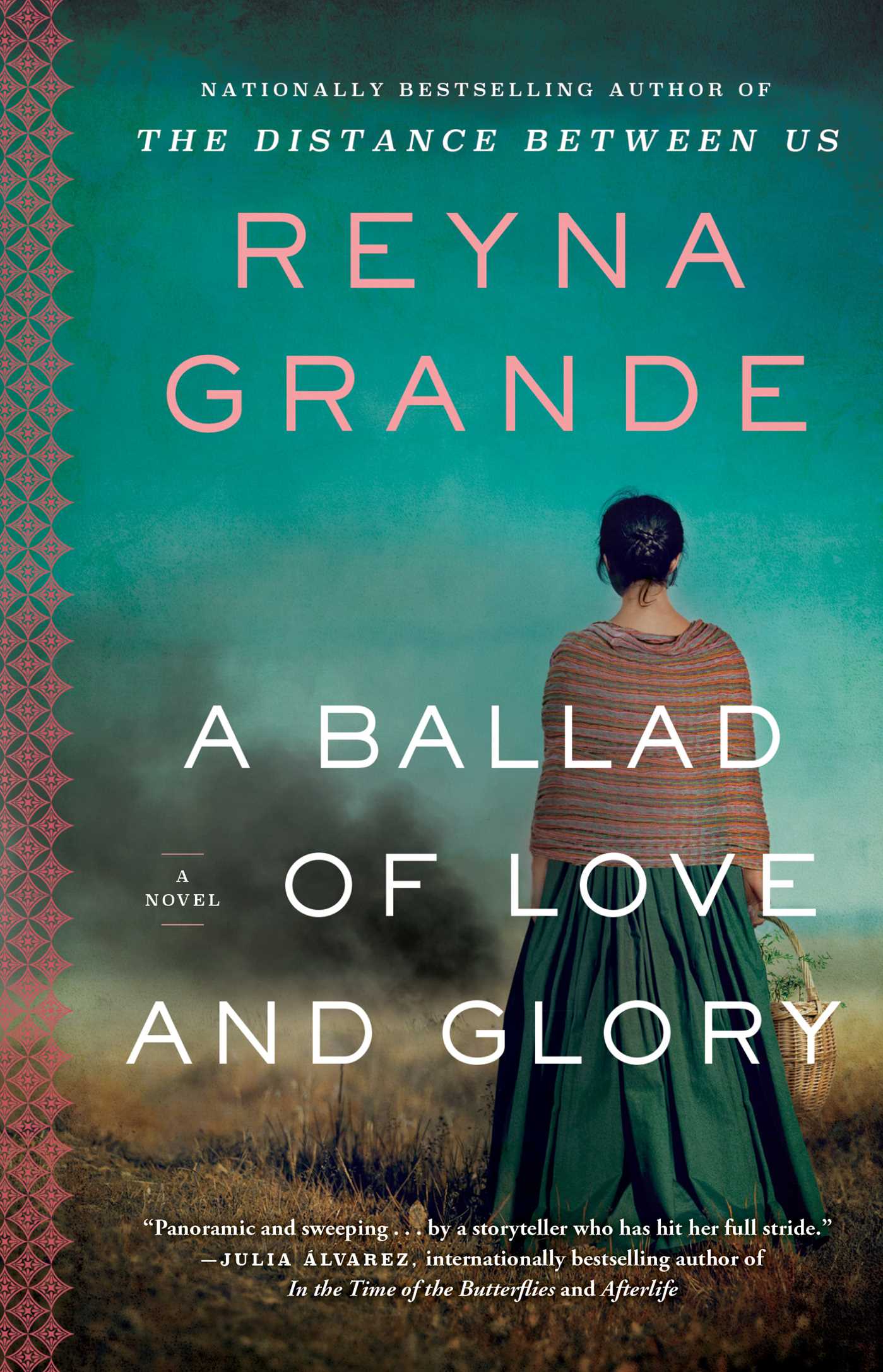 A Ballad of Love and Glory : A Novel | Grande, Reyna (Auteur)