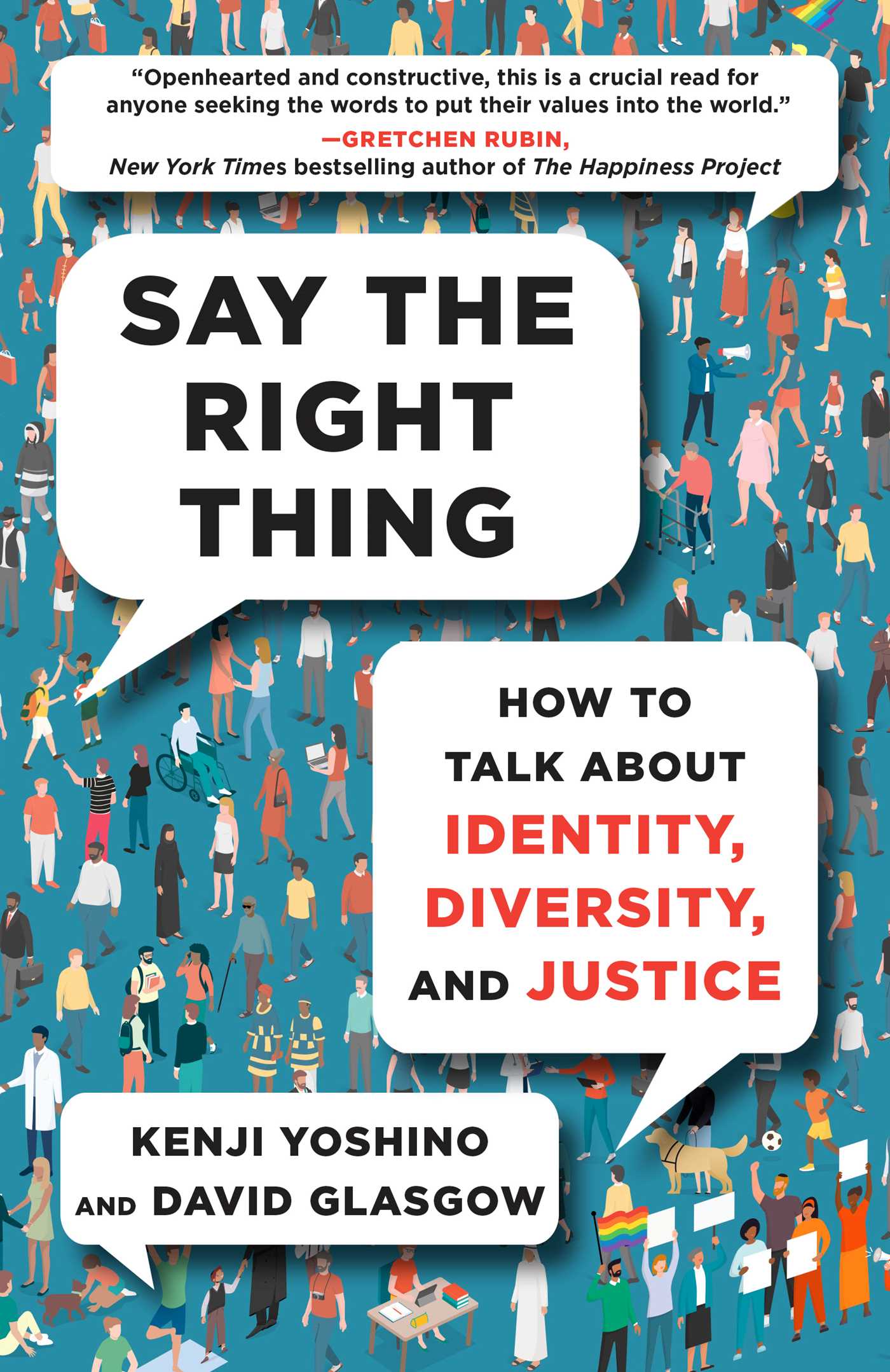 Say the Right Thing : How to Talk About Identity, Diversity, and Justice | Yoshino, Kenji (Auteur) | Glasgow, David (Auteur)