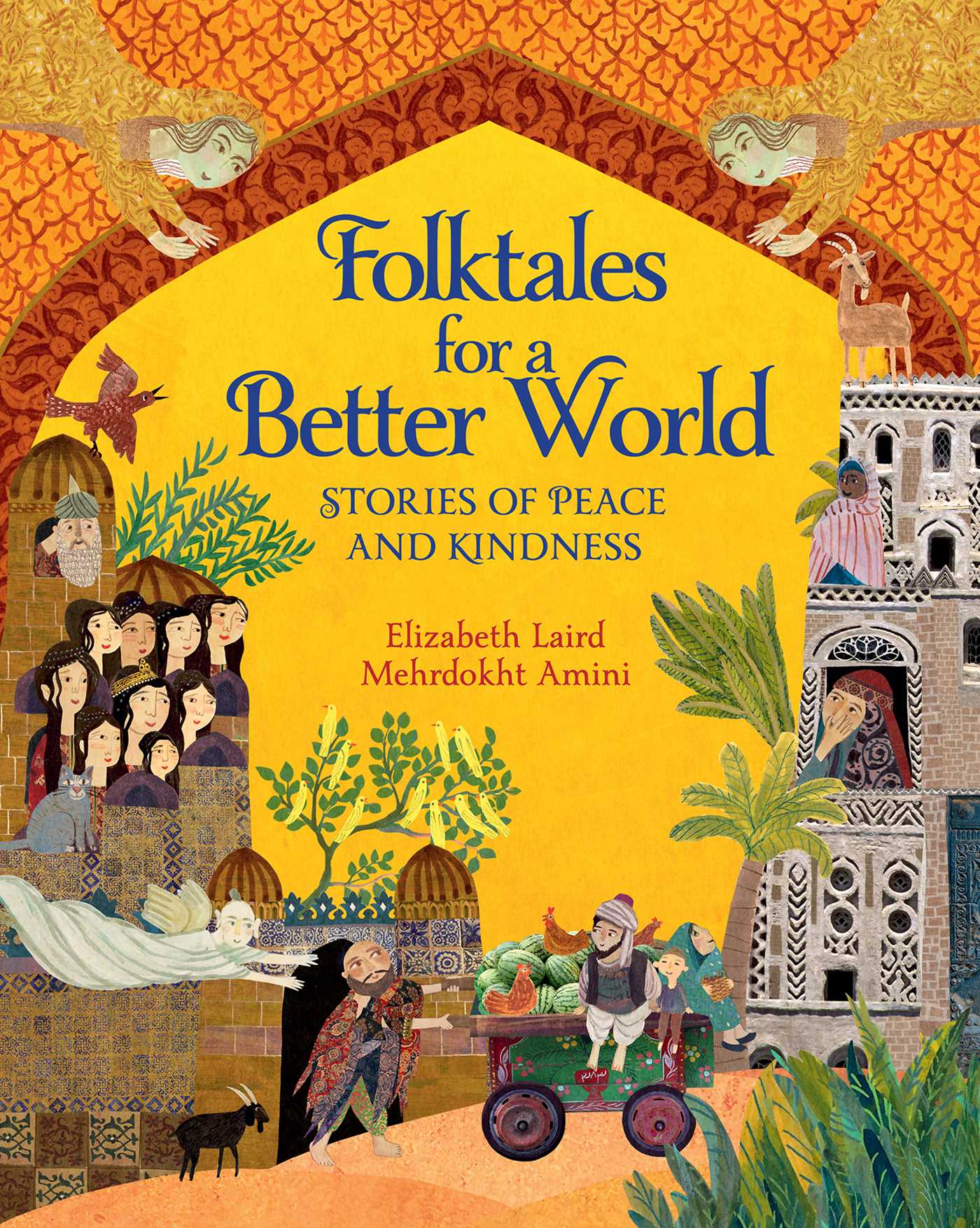 Folktales for a Better World : Stories of Peace and Kindness | Laird, Elizabeth (Auteur) | Amini, Mehrdokht (Illustrateur)