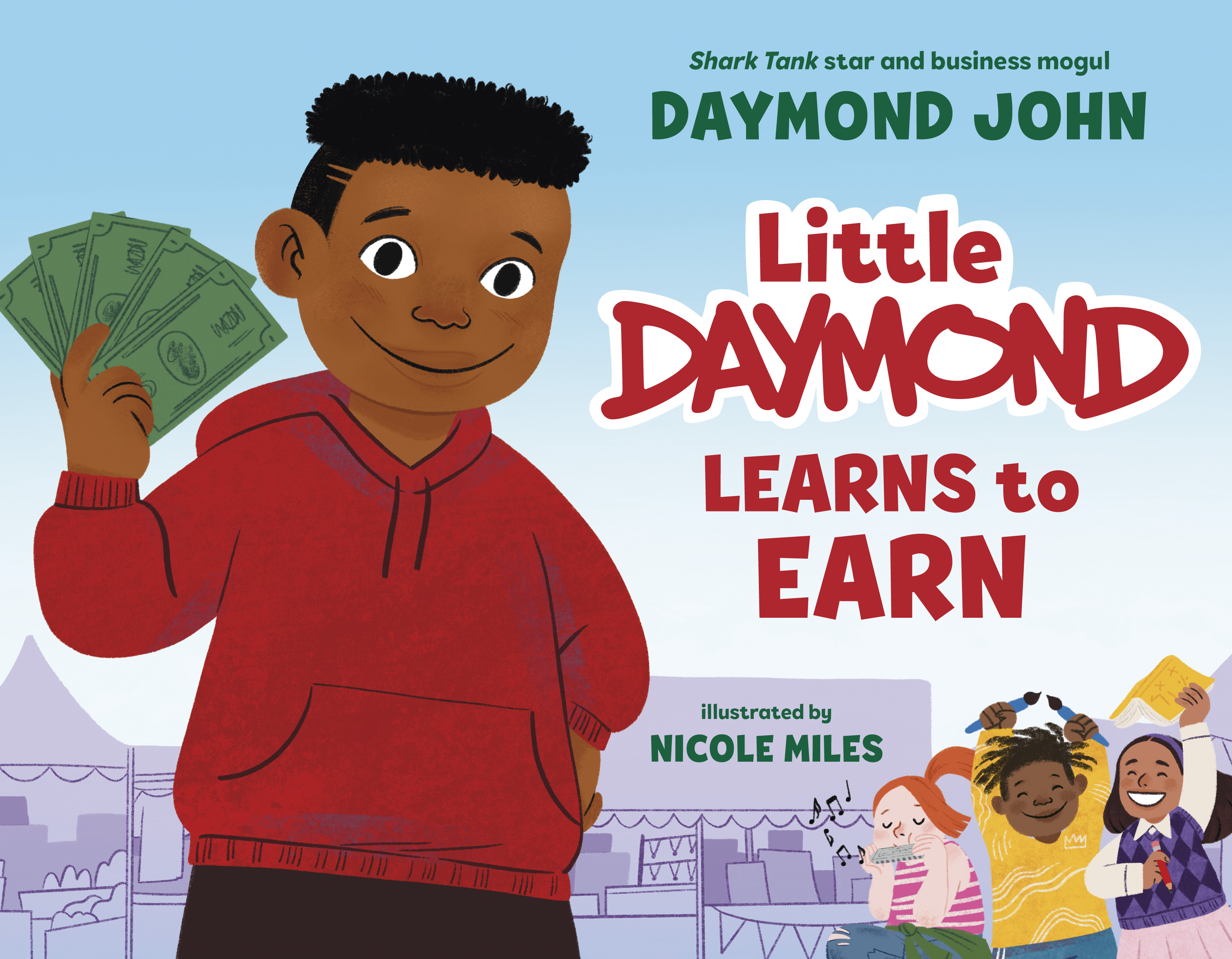 Little Daymond Learns to Earn | John, Daymond (Auteur) | Miles, Nicole (Illustrateur)