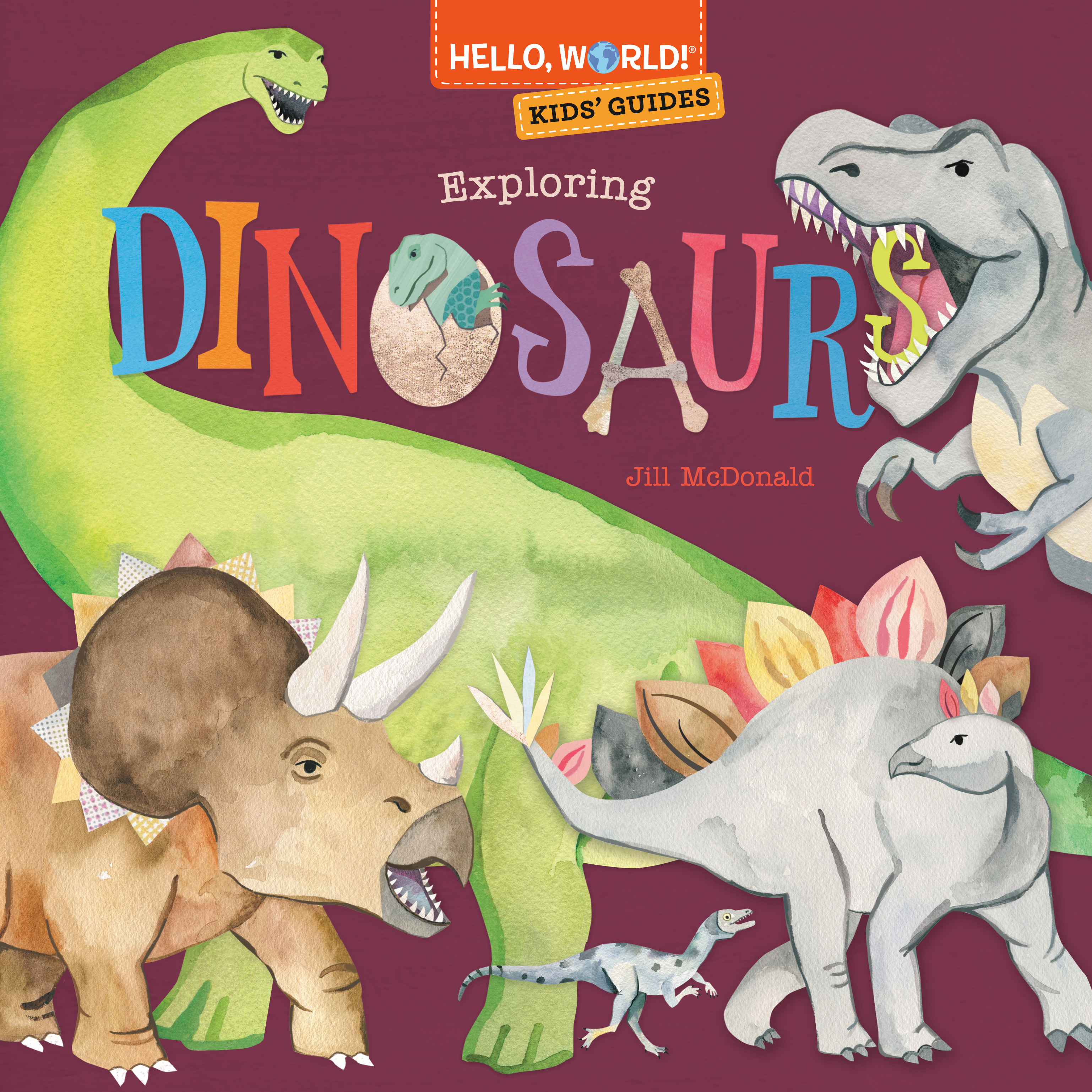Hello, World! Kids' Guides: Exploring Dinosaurs | McDonald, Jill (Auteur)