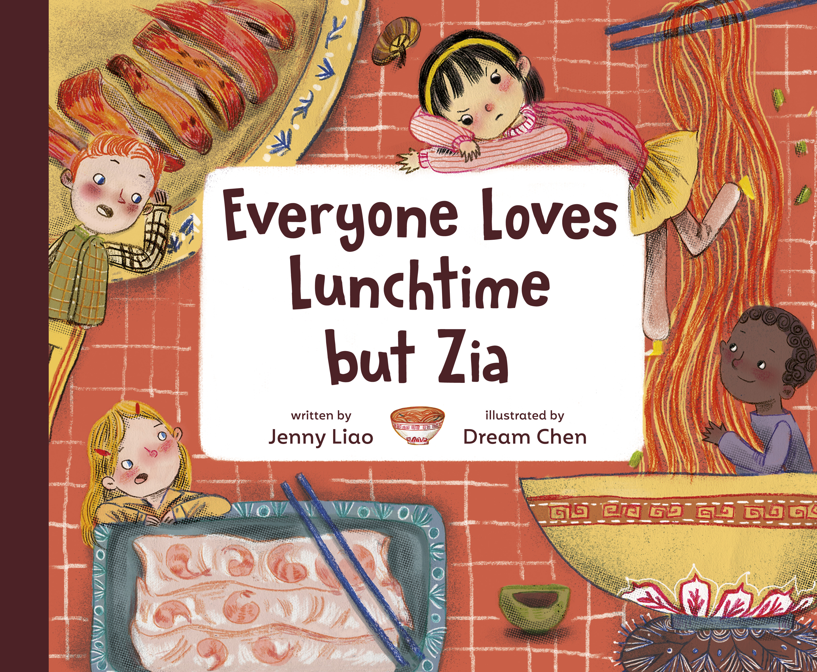 Everyone Loves Lunchtime but Zia | Liao, Jenny (Auteur) | Chen, Dream (Illustrateur)