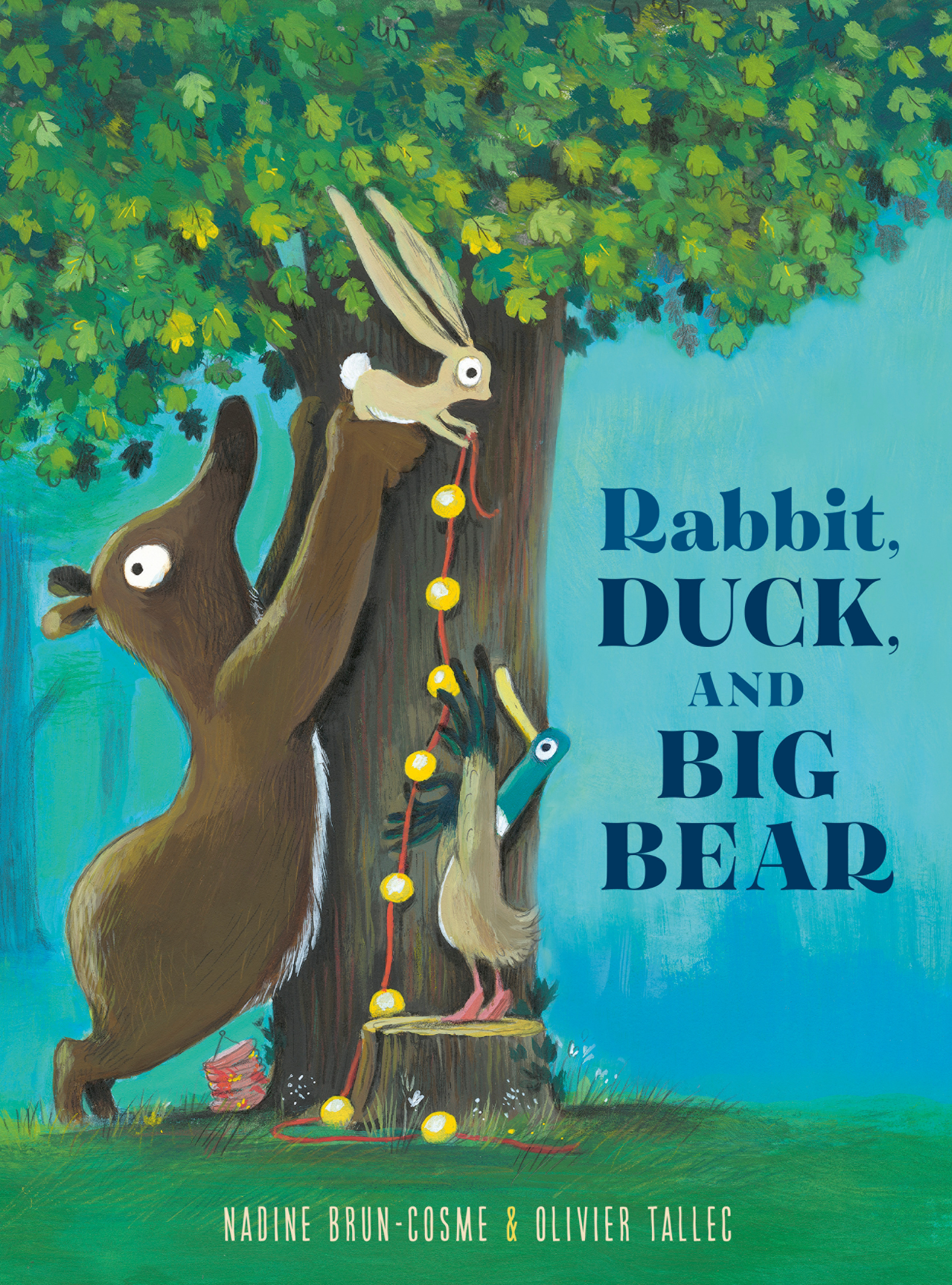 Rabbit, Duck, and Big Bear | Brun-Cosme, Nadine (Auteur) | Tallec, Olivier (Illustrateur)