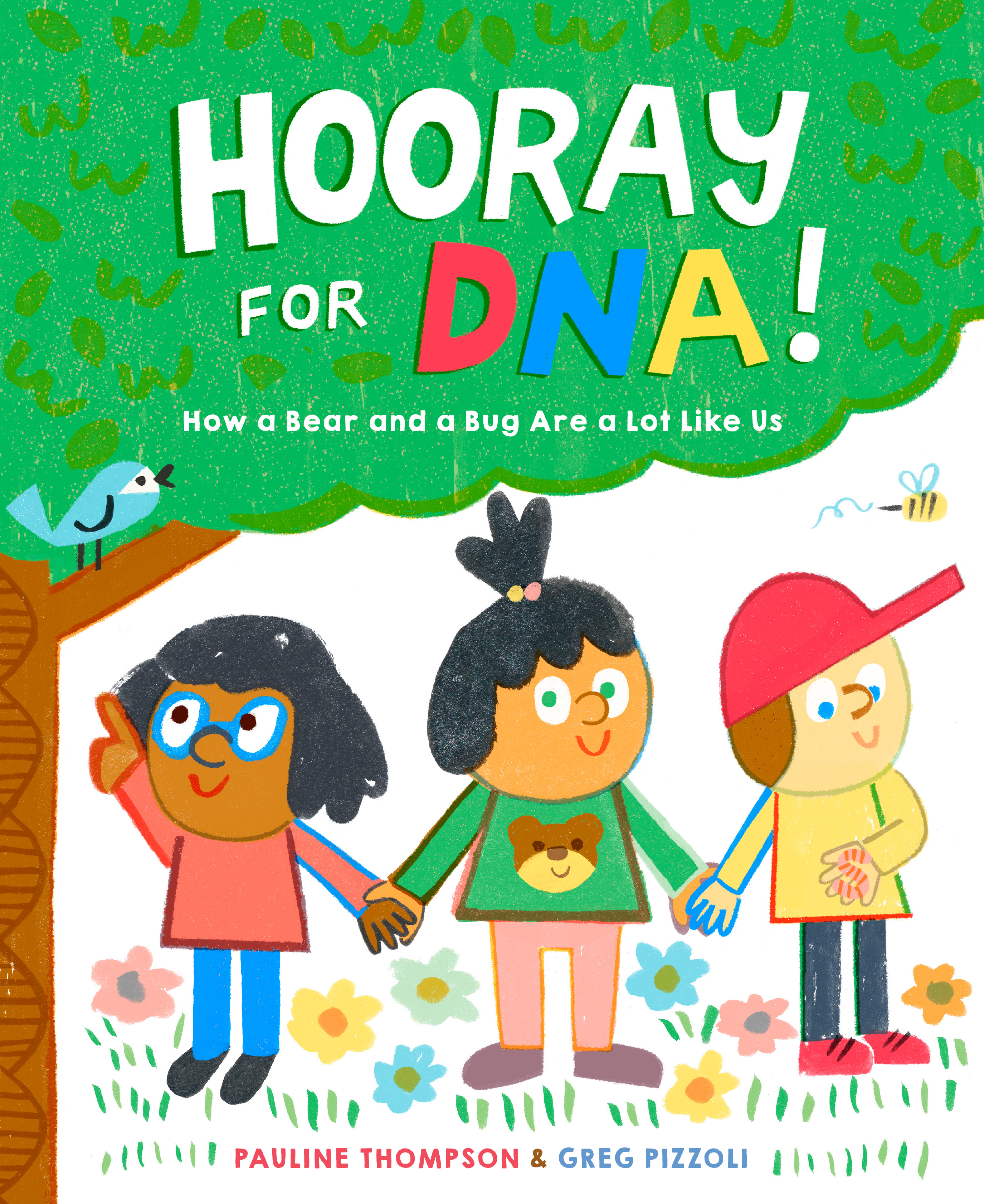Hooray for DNA! : How a Bear and a Bug Are a Lot Like Us | Thompson, Pauline (Auteur) | Pizzoli, Greg (Illustrateur)