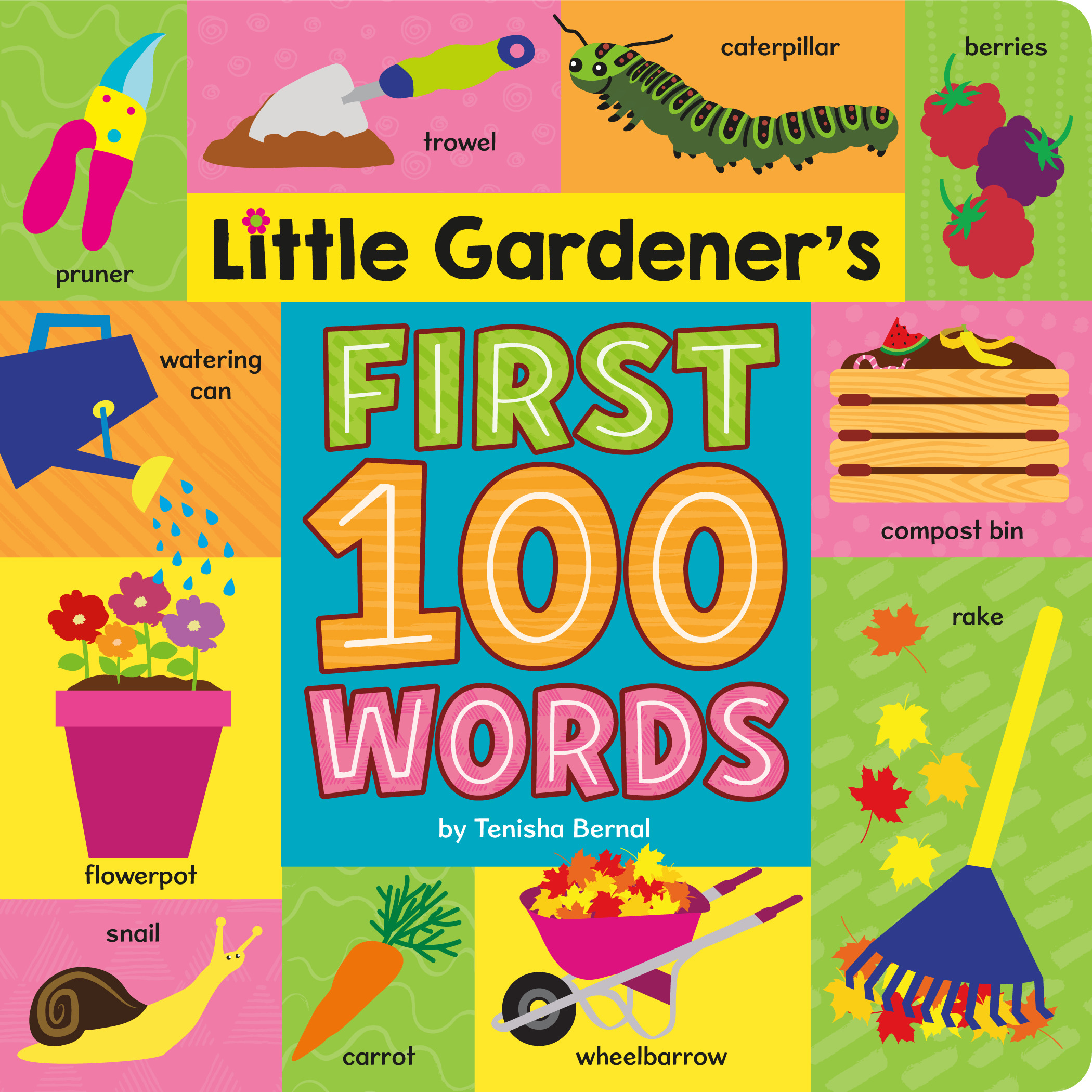 Little Gardener's First 100 Words | Bernal, Tenisha (Auteur)
