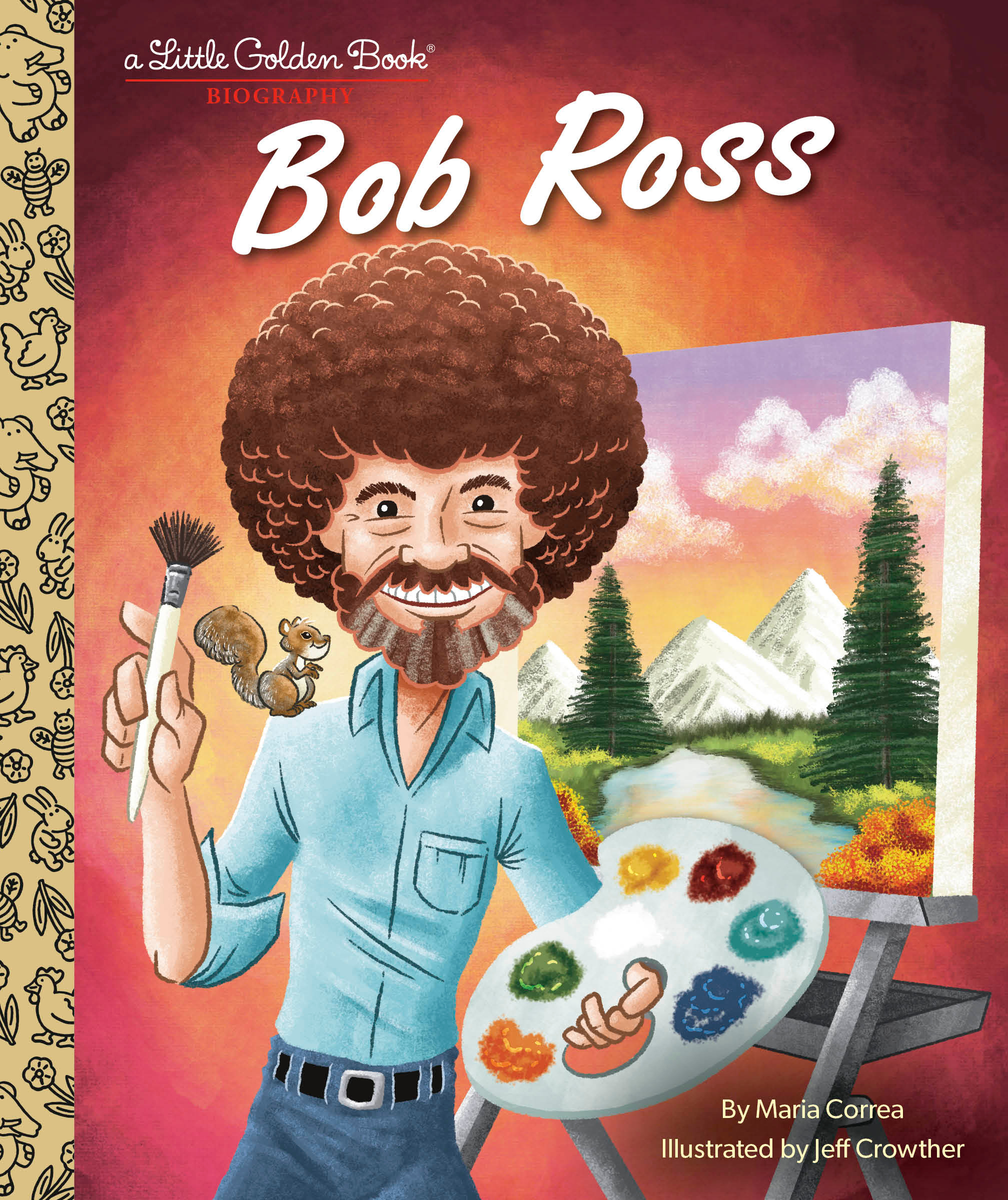 Bob Ross: A Little Golden Book Biography | Correa, Maria (Auteur) | Crowther, Jeff (Illustrateur)