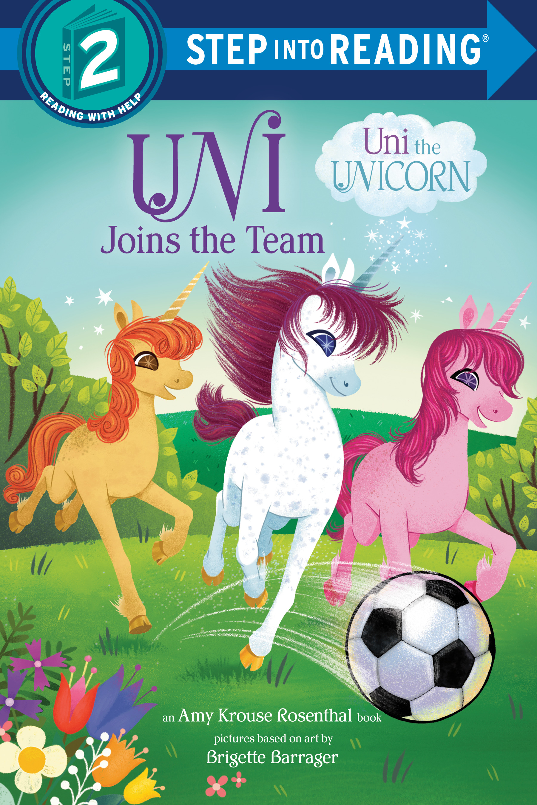 Uni Joins the Team (Uni the Unicorn) | Krouse Rosenthal, Amy (Auteur) | Barrager, Brigette (Illustrateur)