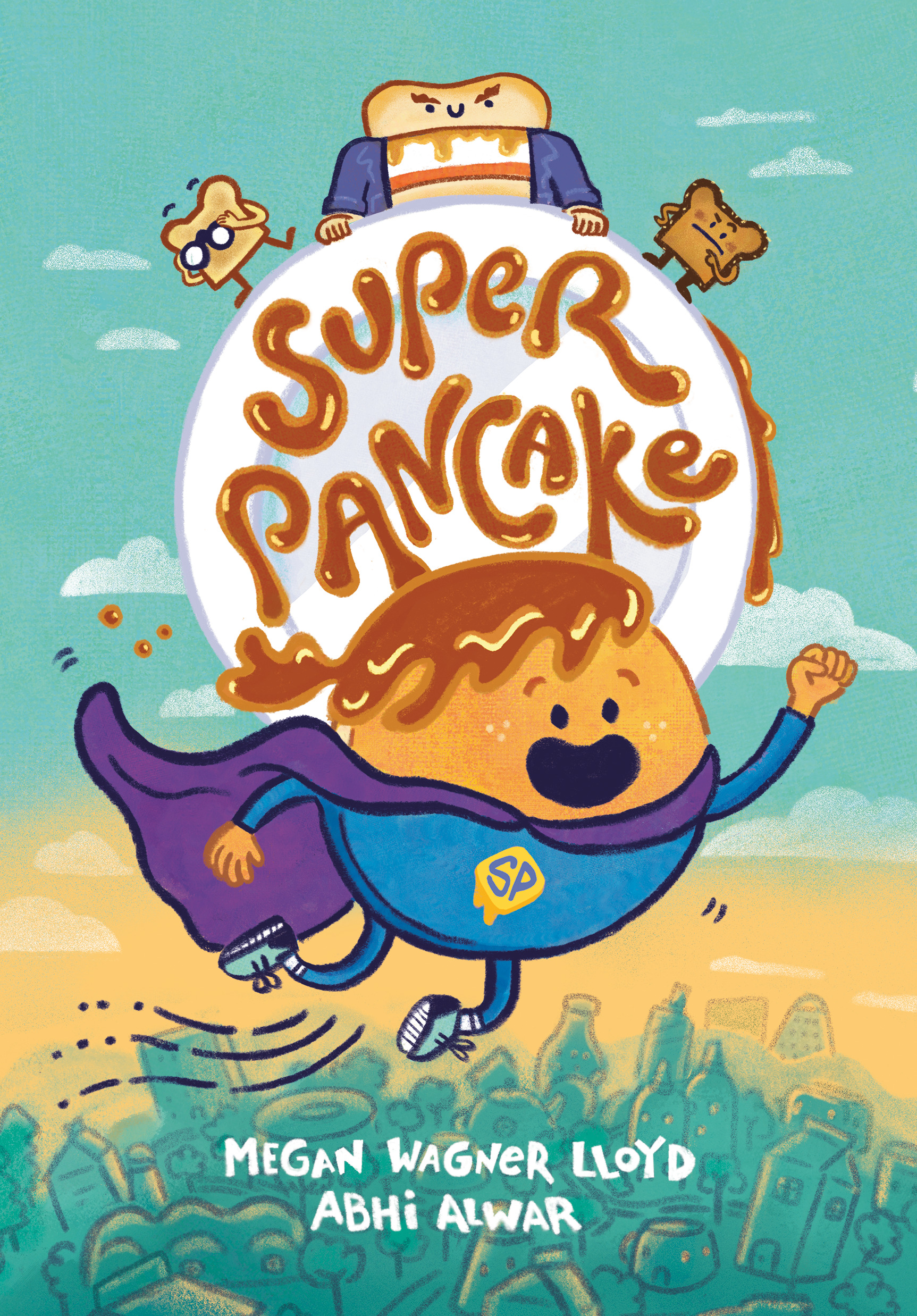 Super Pancake Vol.1 | Wagner Lloyd, Megan (Auteur) | Alwar, Abhi (Illustrateur)