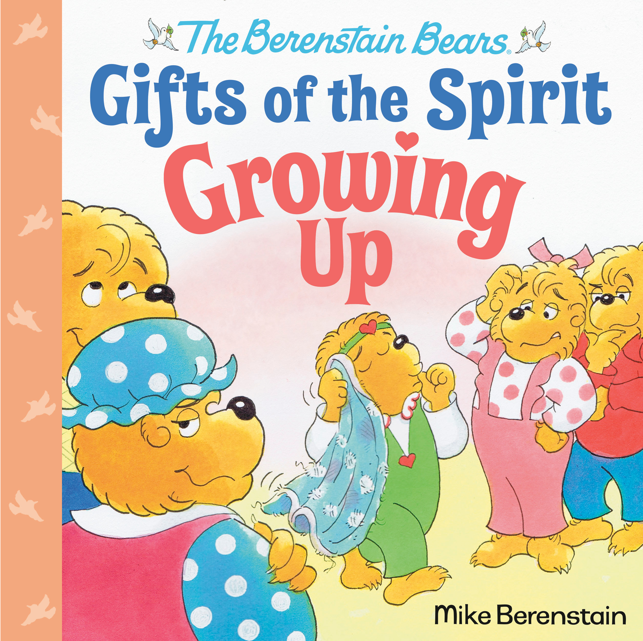Growing Up (Berenstain Bears Gifts of the Spirit) | Berenstain, Mike (Auteur)