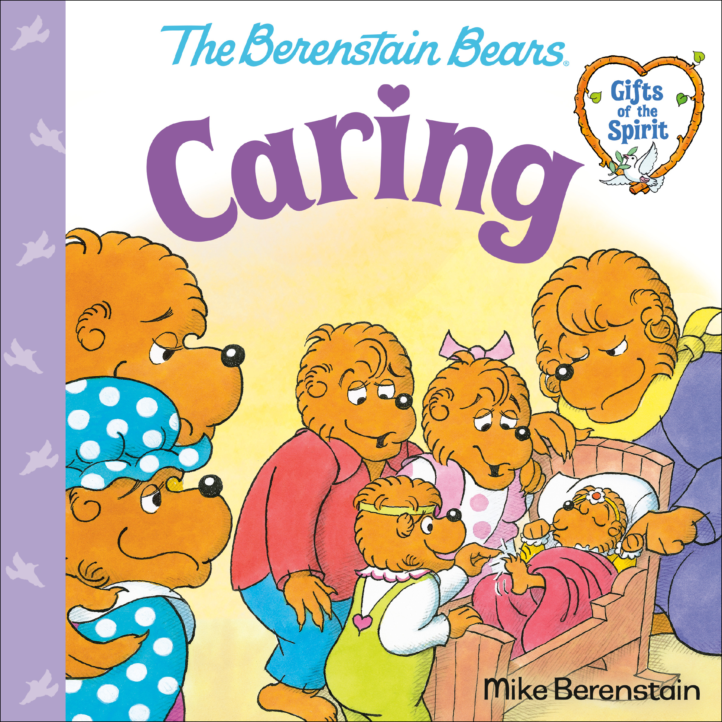 Caring (Berenstain Bears Gifts of the Spirit) | Berenstain, Mike (Auteur)