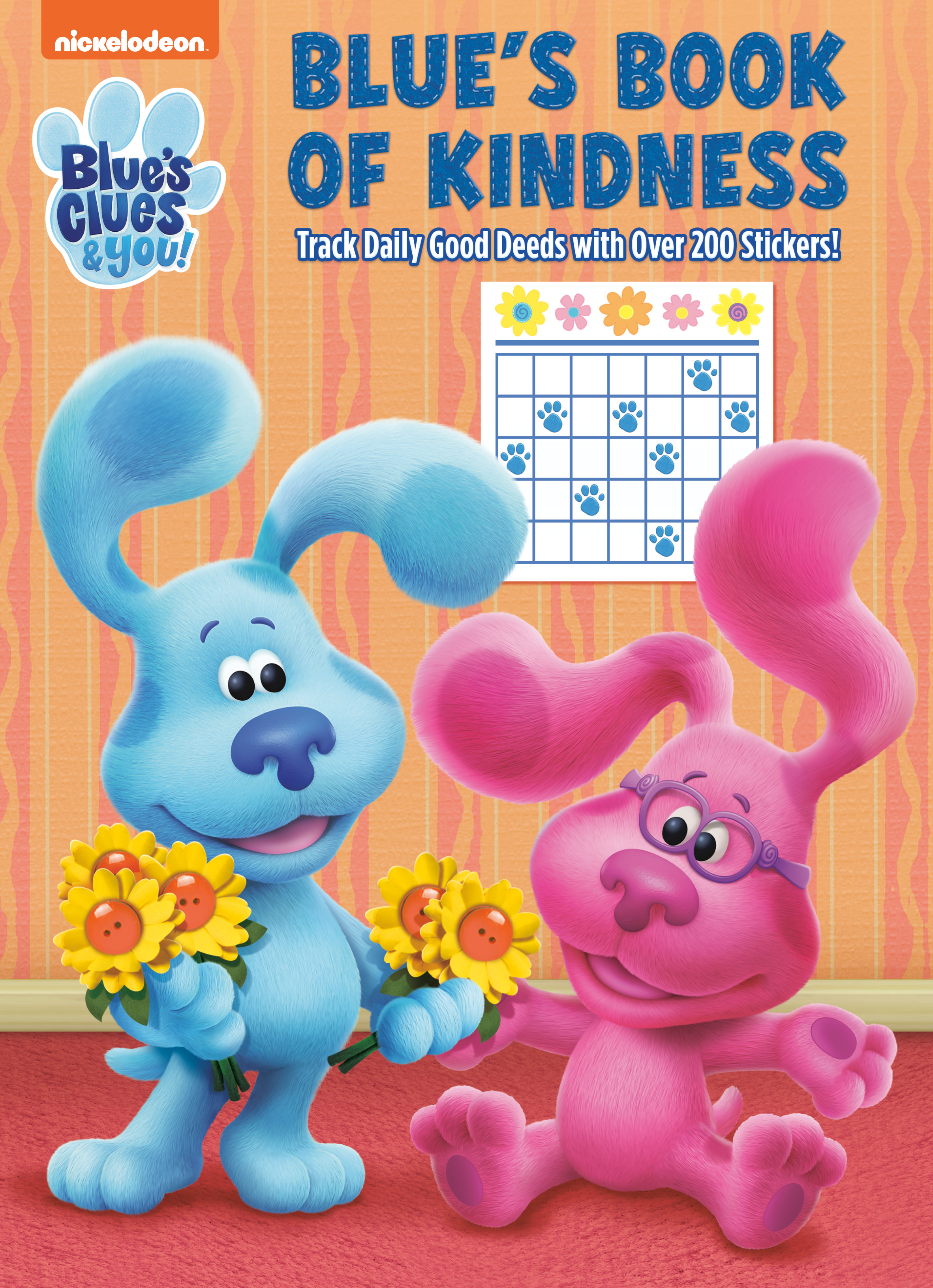 Blue's Book of Kindness (Blue's Clues &amp; You) : Activity Book with Calendar Pages and Reward Stickers | 