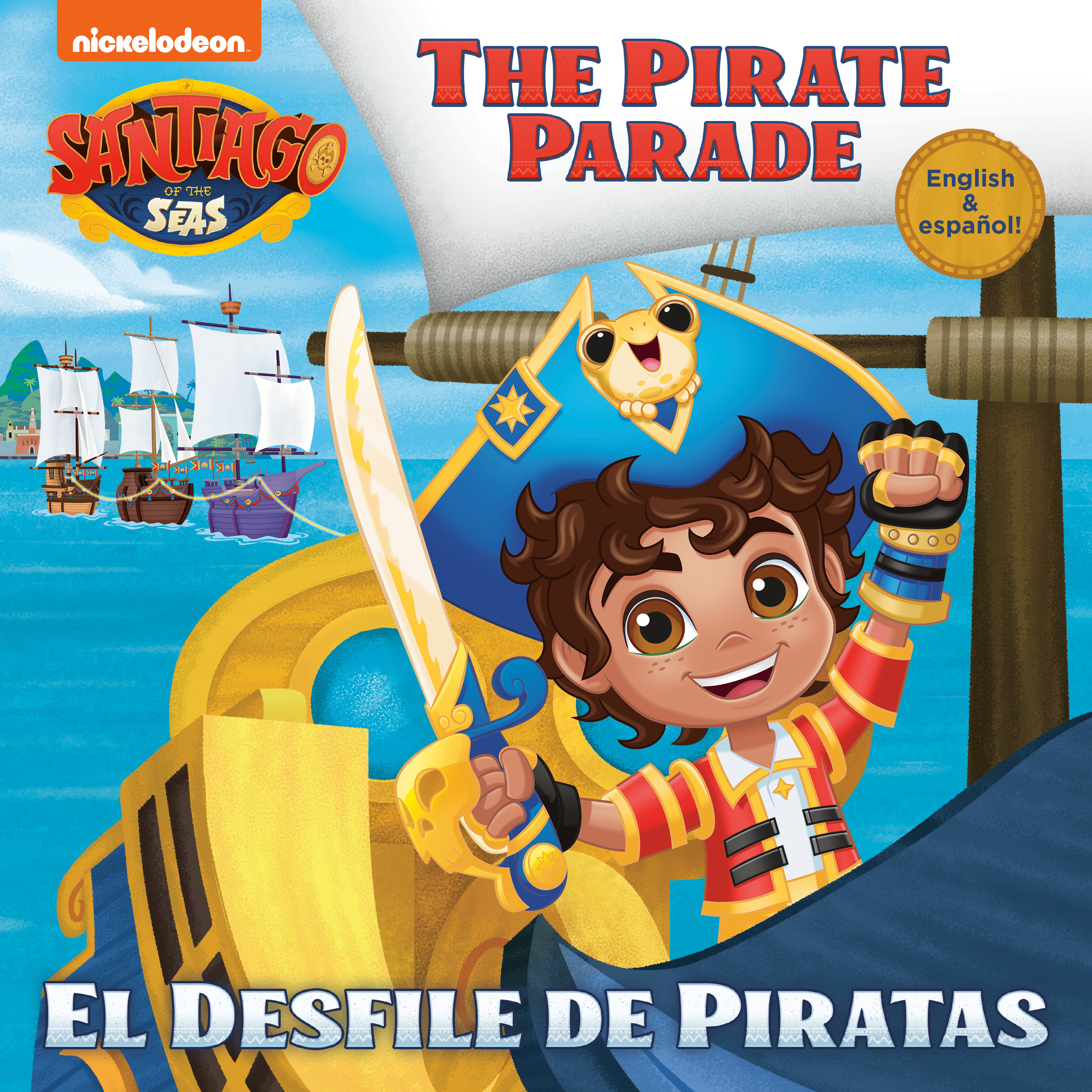 El Desfile de Piratas (Santiago of the Seas) | Parks, Lola (Auteur) | Fruchter, Jason (Illustrateur)