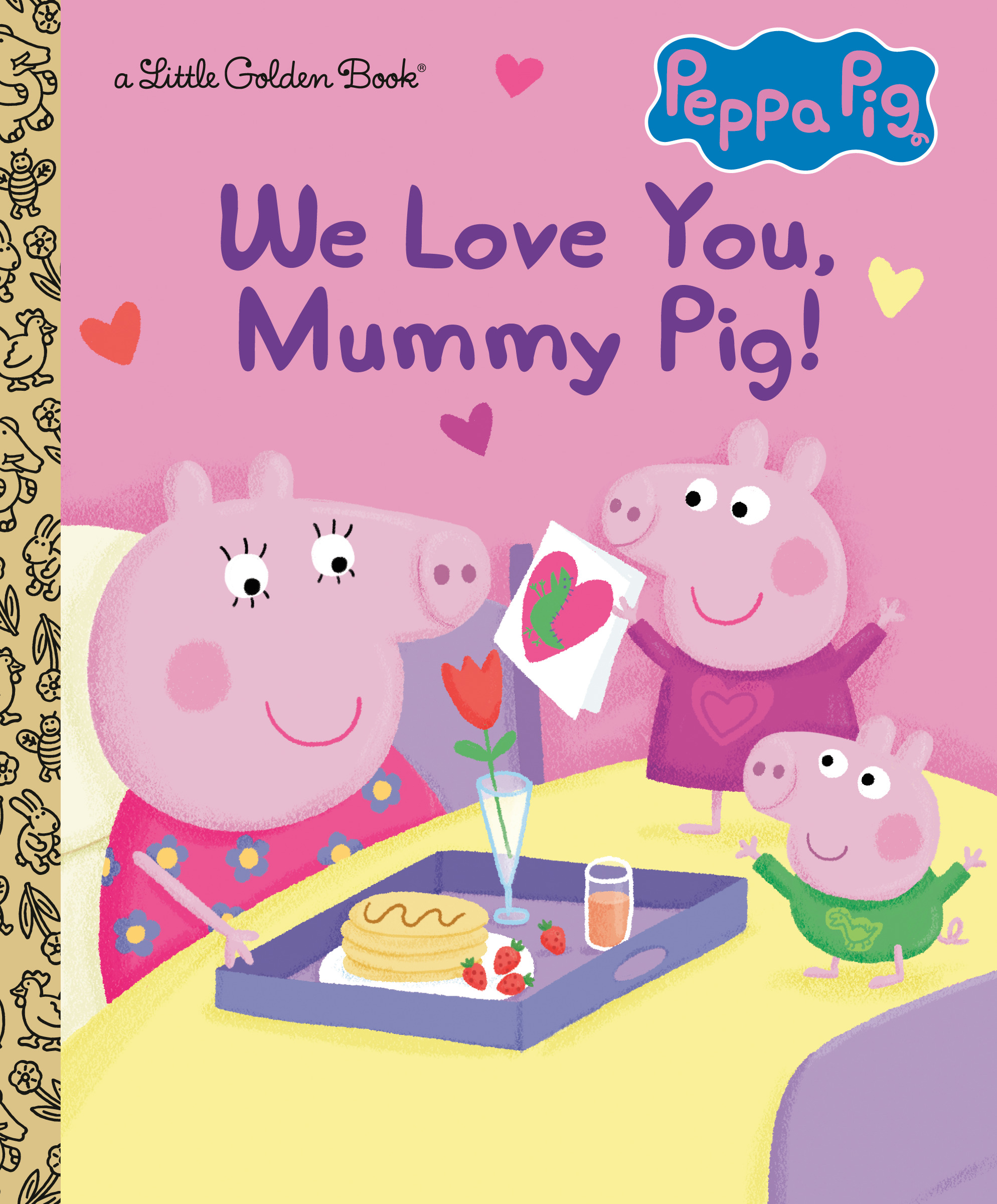 We Love You, Mummy Pig! (Peppa Pig) | Carbone, Courtney (Auteur) | Waring, Zoe (Illustrateur)
