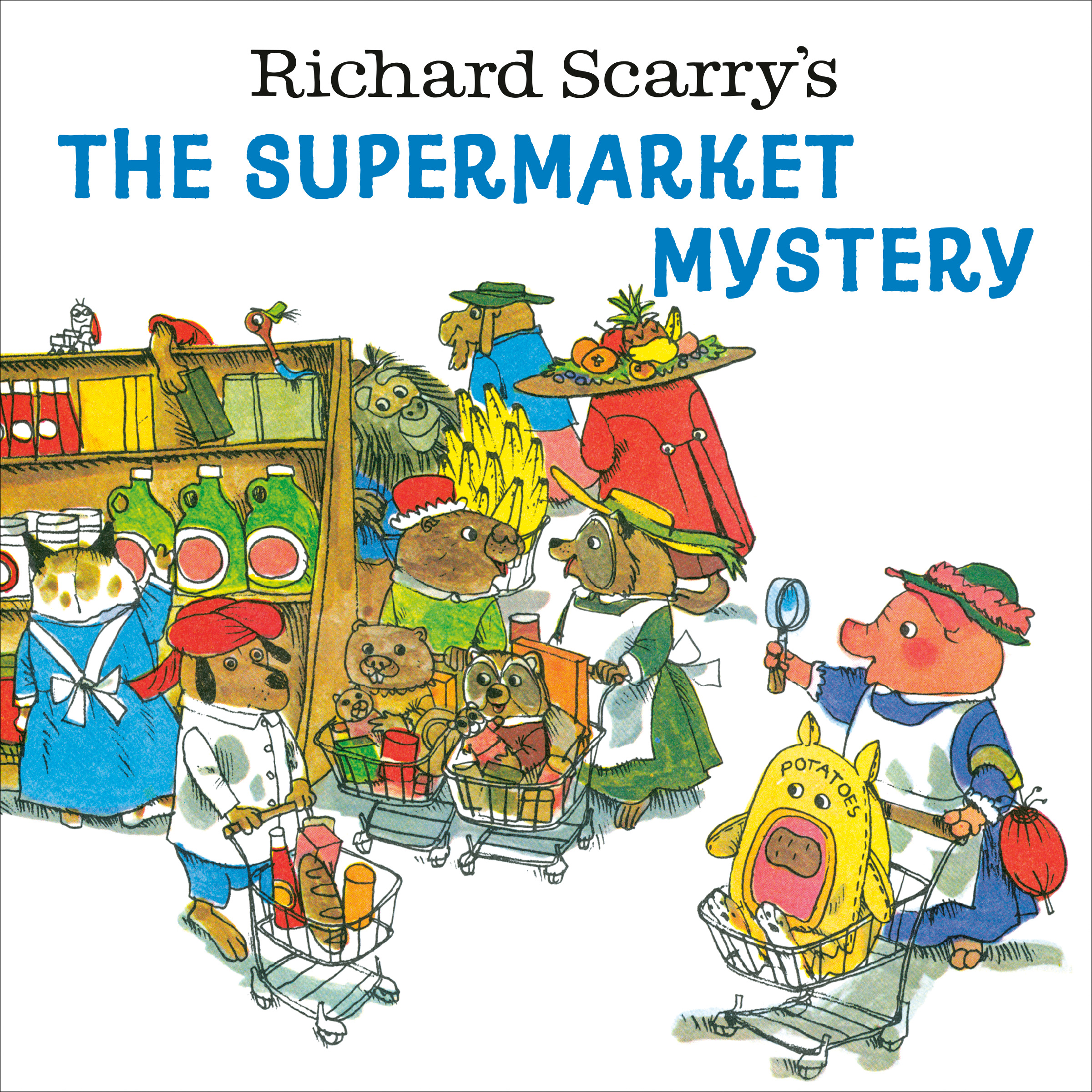 Richard Scarry's The Supermarket Mystery | Scarry, Richard (Auteur)