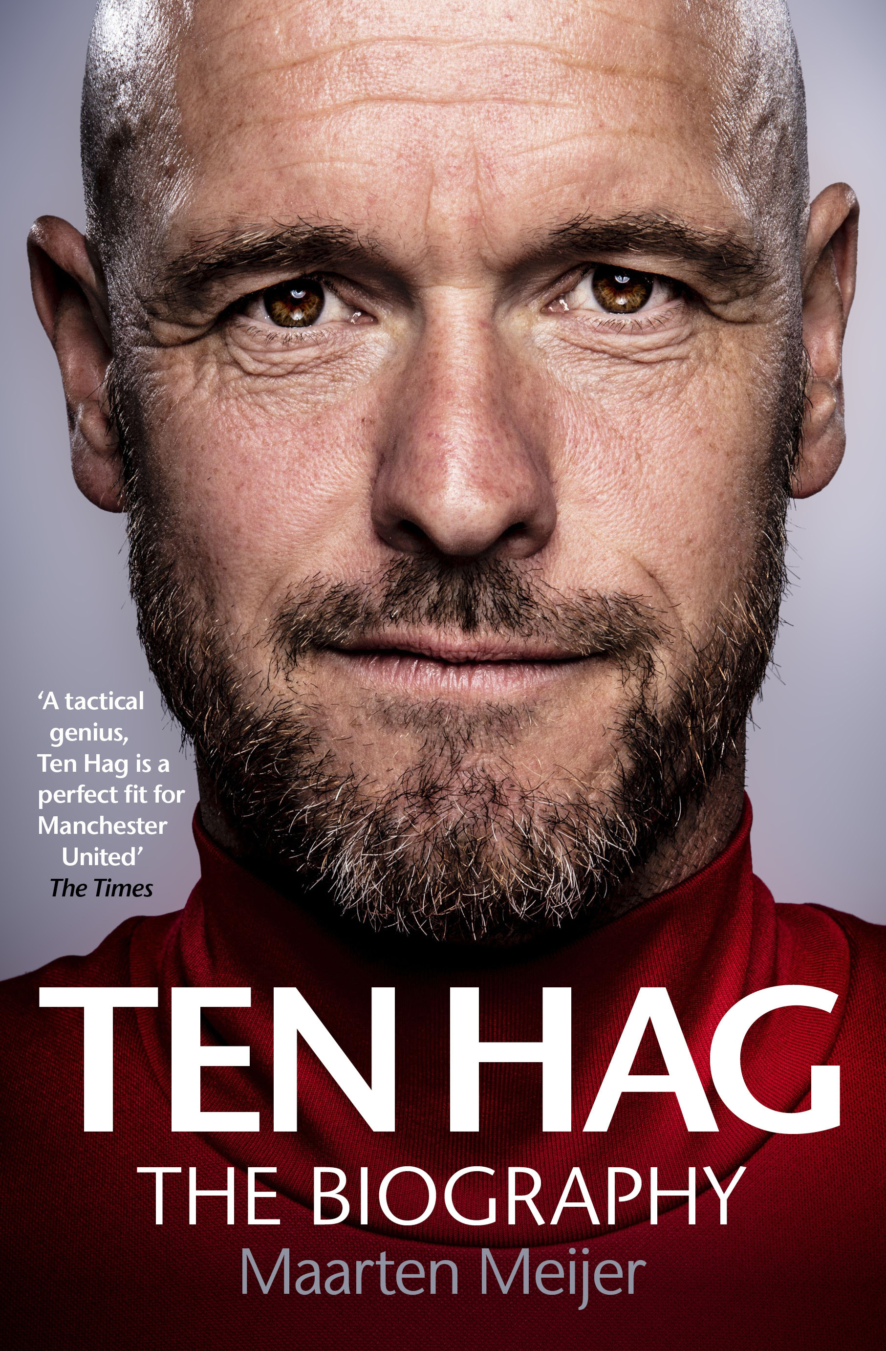 Erik ten Hag: The Biography | Meijer, Maarten (Auteur)
