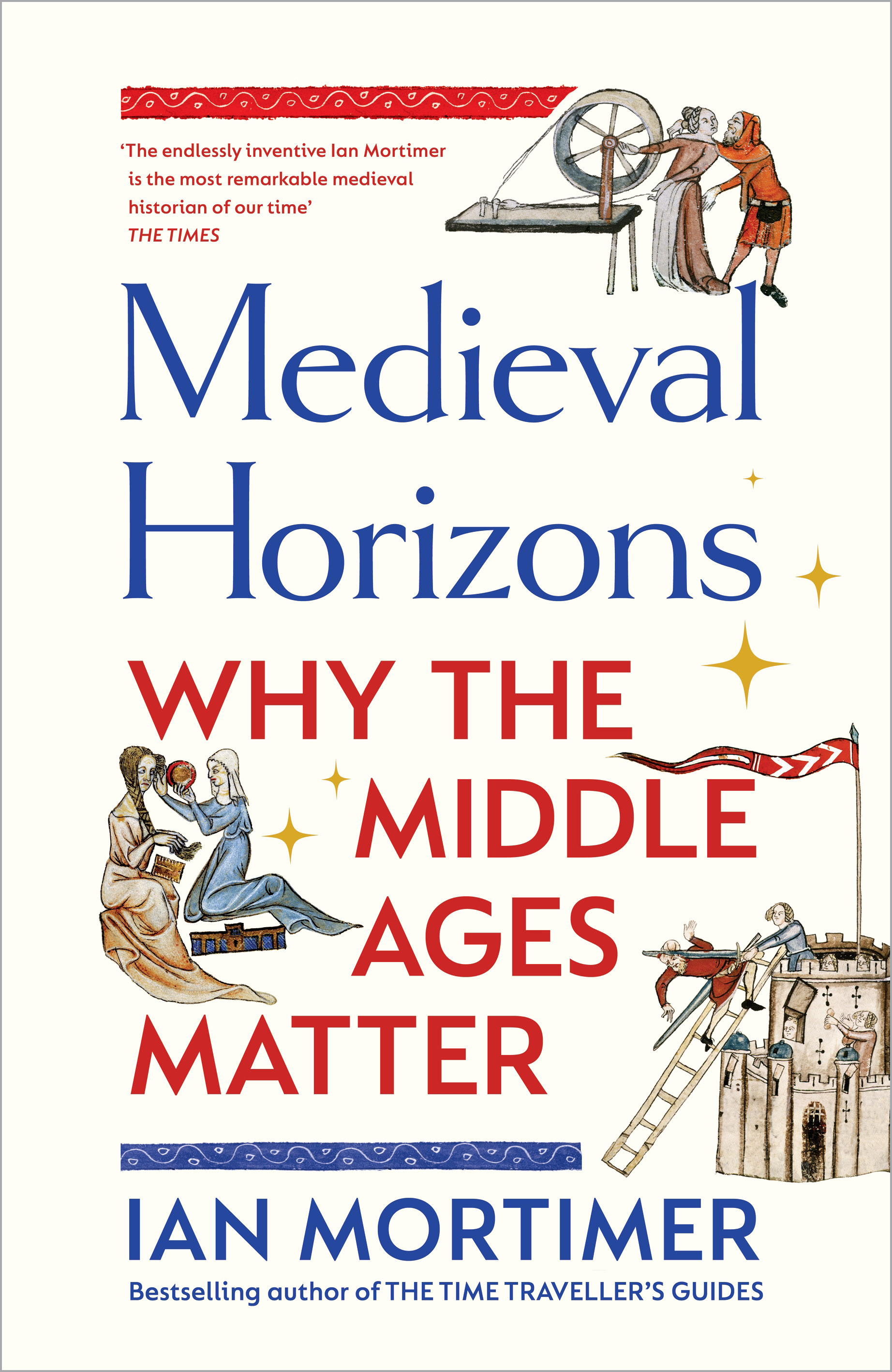 Medieval Horizons | Mortimer, Ian (Auteur)
