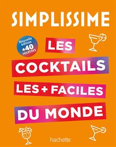 Simplissime - Les cocktails les + facile du monde | LIQUID LIQUID