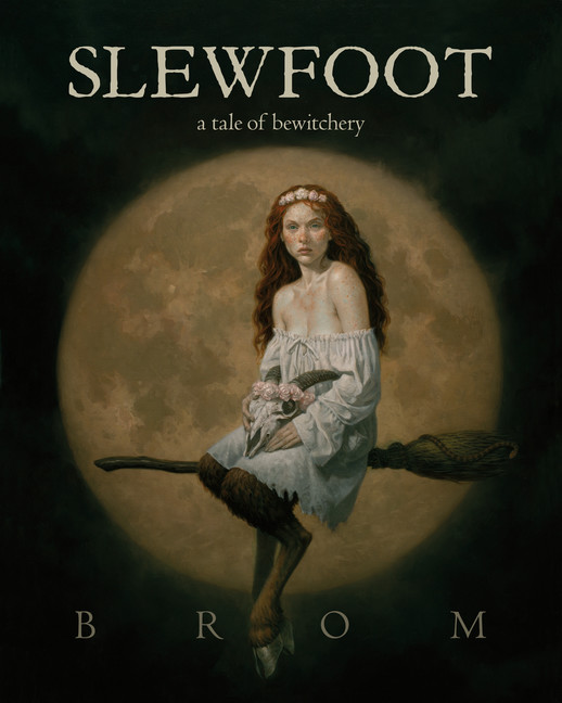 Slewfoot : A Tale of Bewitchery | Brom 