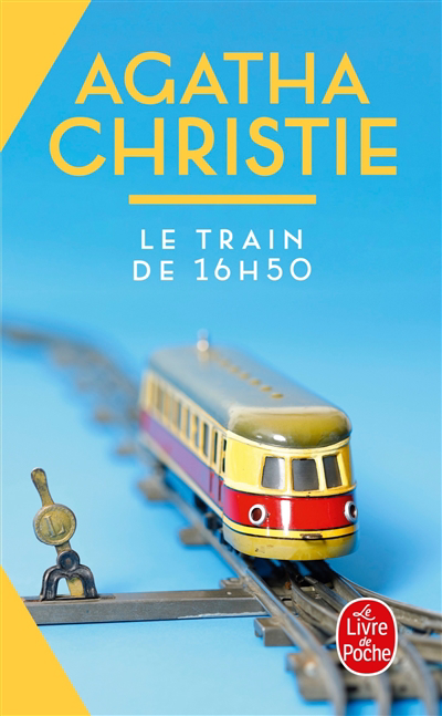 Train de 16 h 50 (Le) | Christie, Agatha (Auteur)