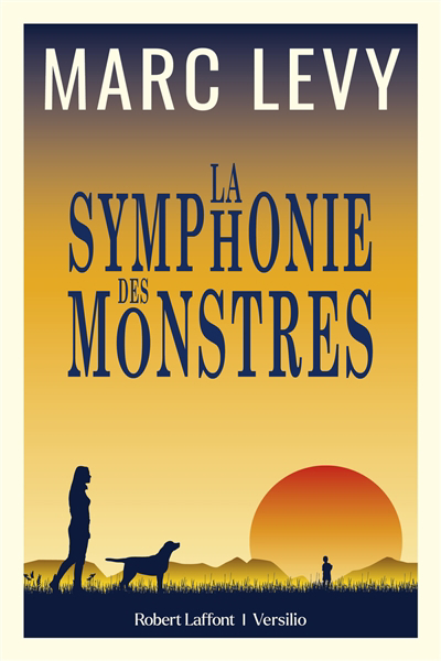 Symphonie des monstres (La) | Levy, Marc (Auteur)