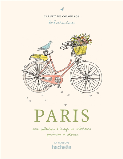 Paris : une collection d'images de créateurs parisiens à colorier : carnet de coloriage | Las Cases, Zoé (Illustrateur)