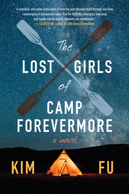 The Lost Girls of Camp Forevermore : A Novel | Fu, Kim (Auteur)