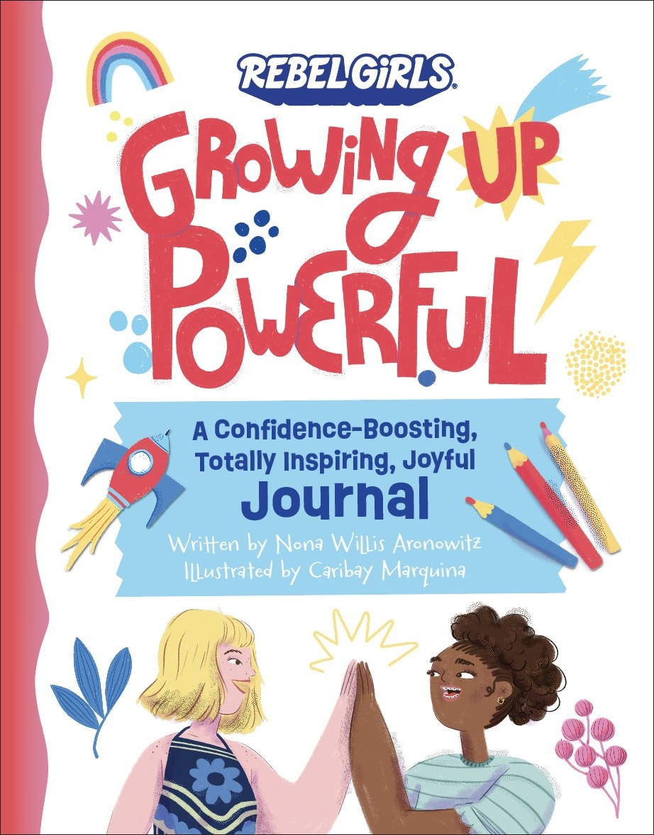 Growing Up Powerful Journal: A Confidence Boosting, Totally Inspiring, Joyful Journal | Willis Aronowitz, Nona (Auteur) | Marquina, Caribay (Illustrateur)