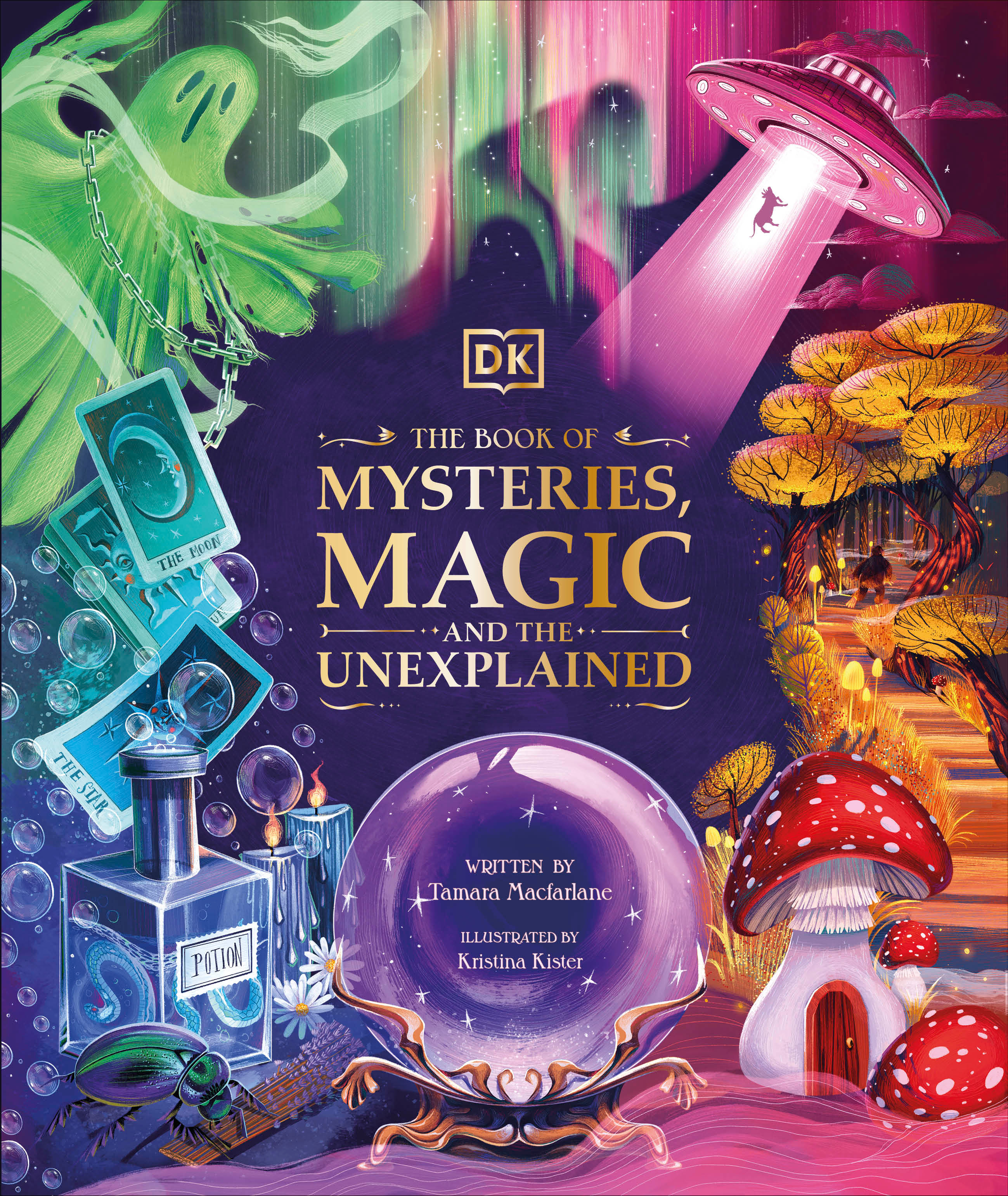 The Book of Mysteries, Magic, and the Unexplained | Macfarlane, Tamara (Auteur) | Kister, Kristina (Illustrateur)