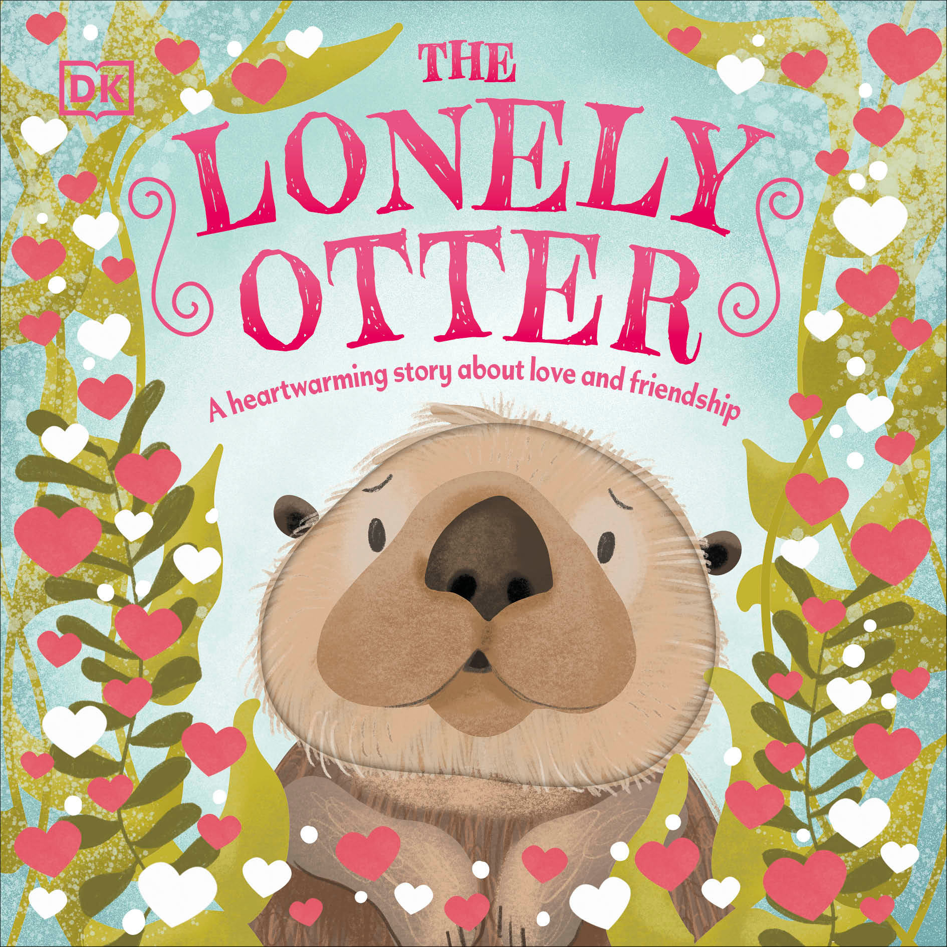 The Lonely Otter : A Heart-warming Story About Love and Friendship | 