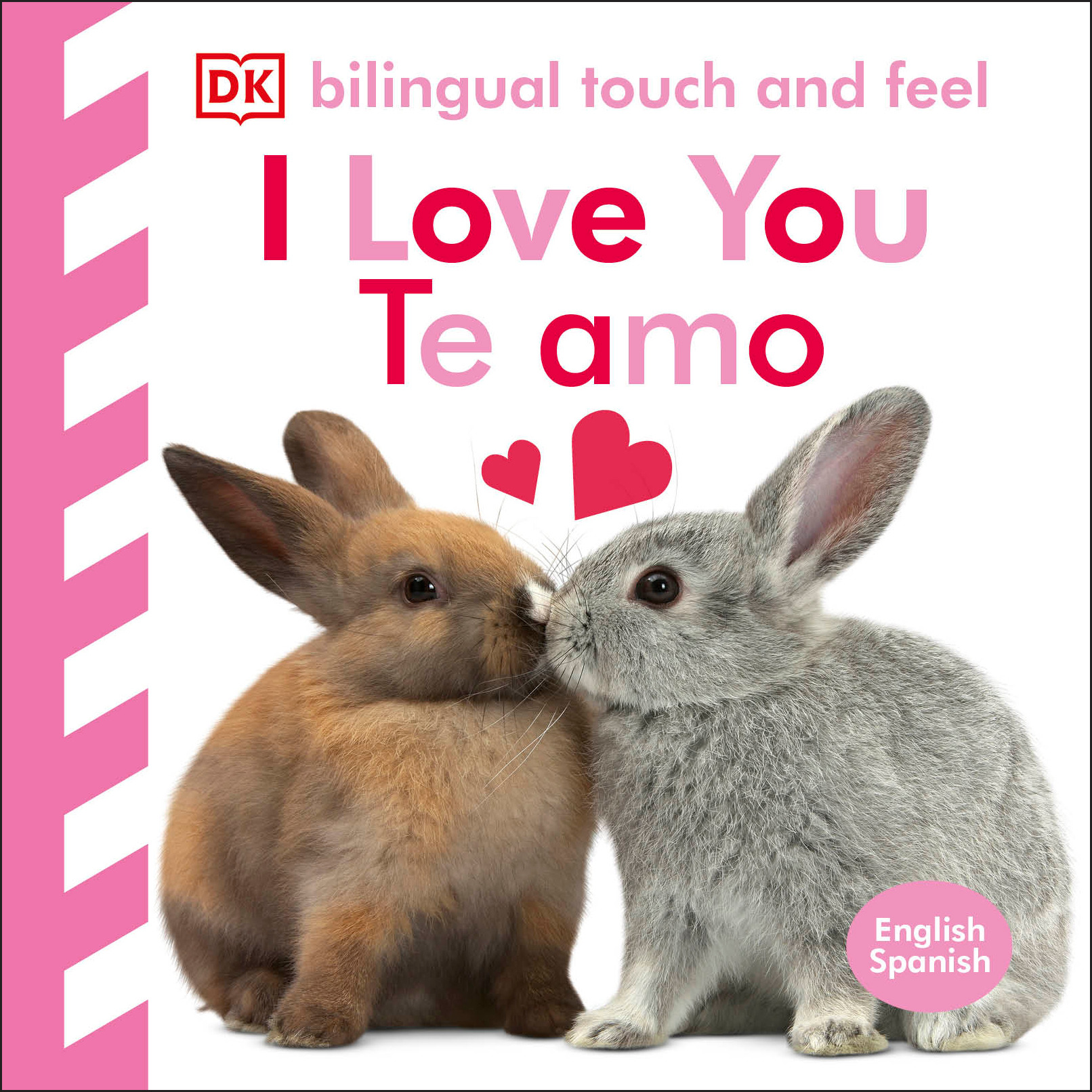 Bilingual Baby Touch and Feel: I Love You - Te amo | 