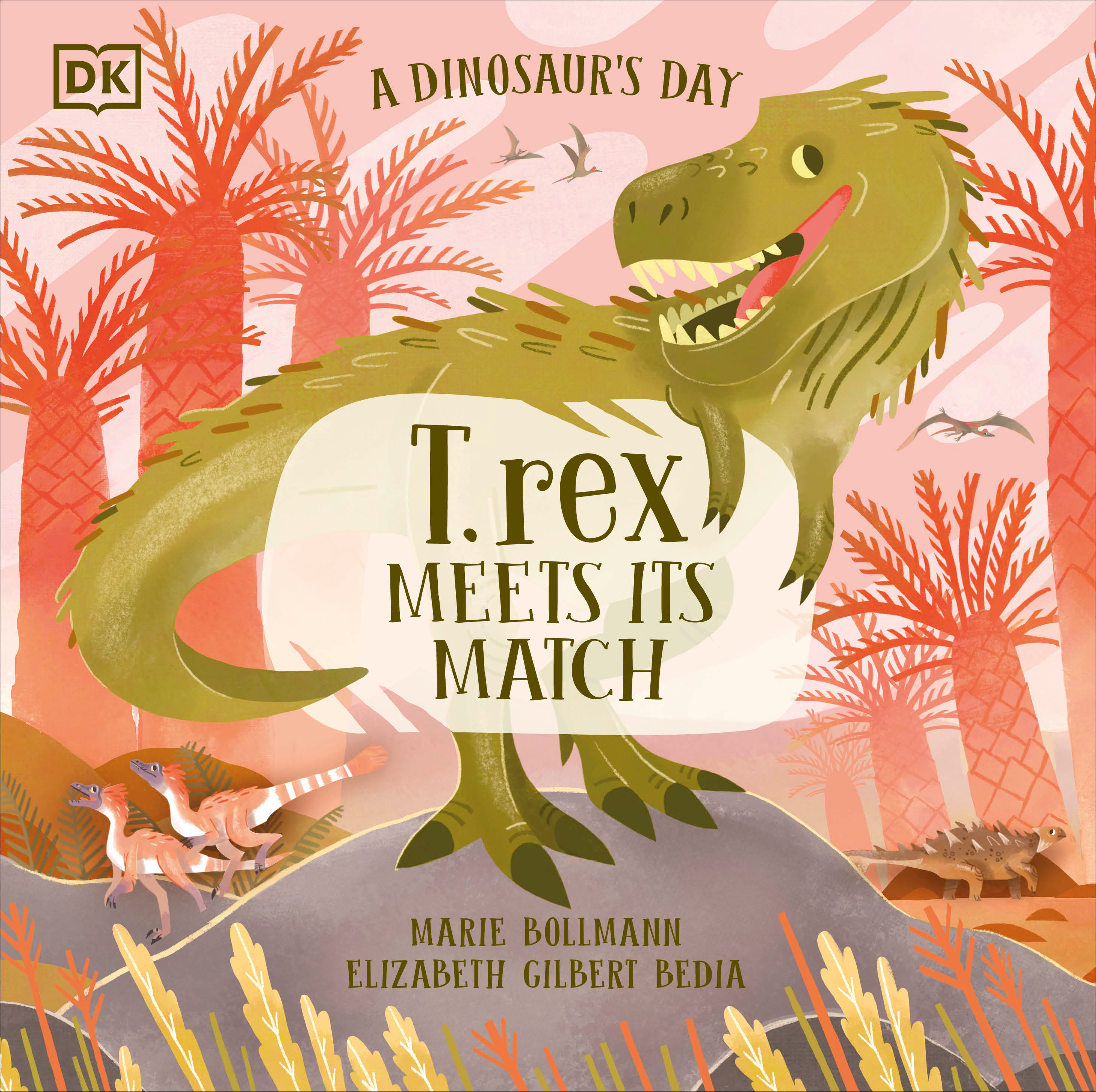 A Dinosaur’s Day: T. rex Meets His Match | Bedia, Elizabeth Gilbert (Auteur) | Bollmann, Marie (Illustrateur)