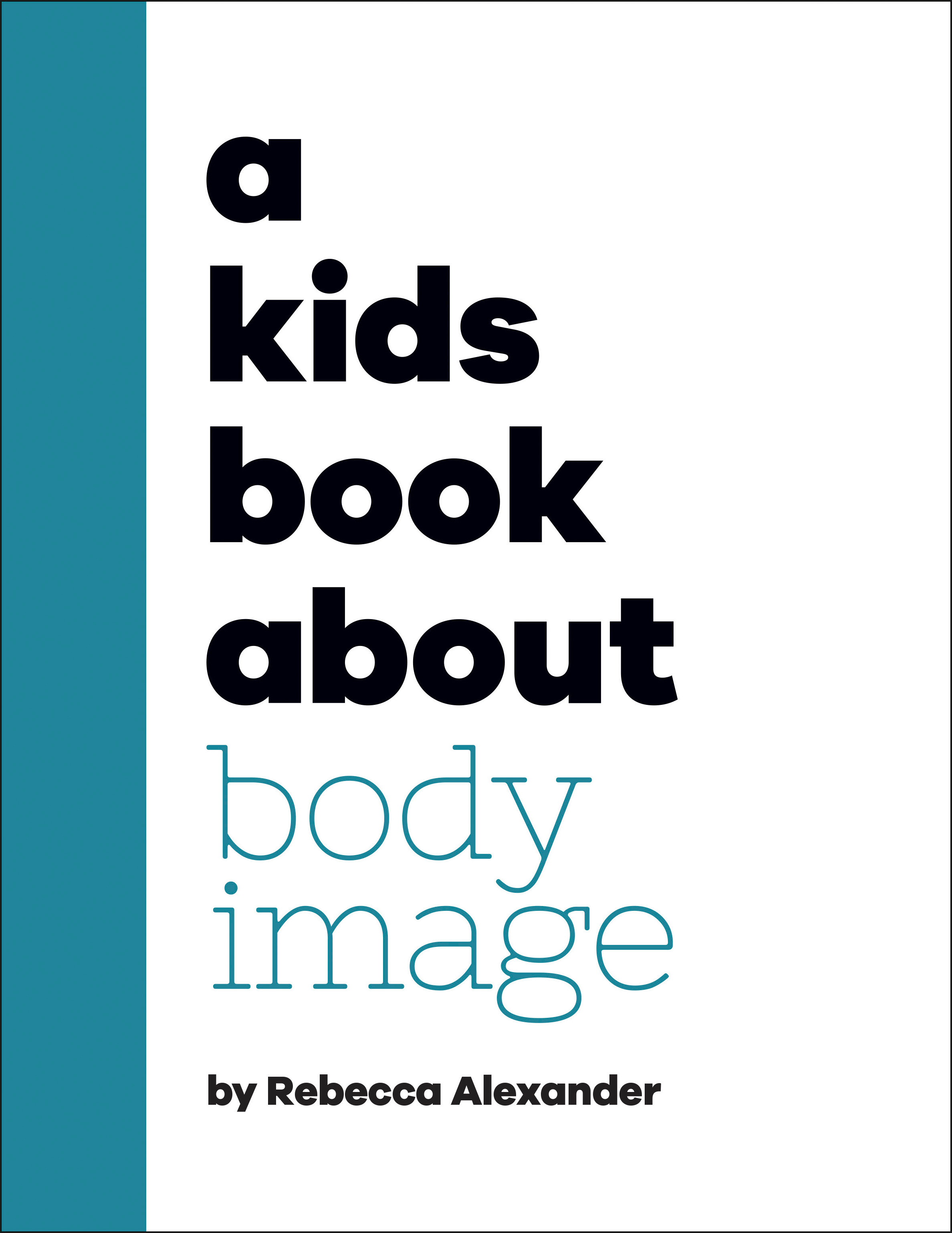 A Kids Book About Body Image | Alexander, Rebecca (Auteur)