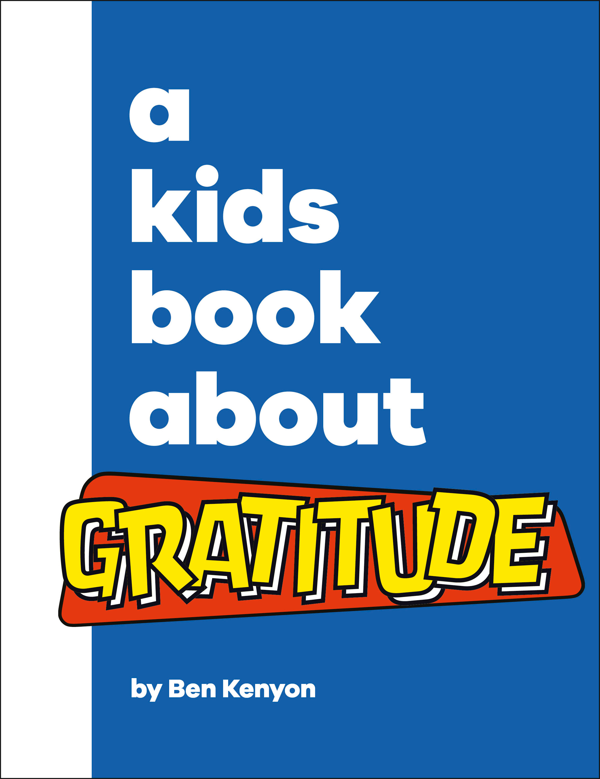 A Kids Book About Gratitude | Kenyon, Ben (Auteur)
