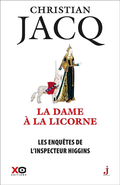 Les enquêtes de l'inspecteur Higgins T.50 - Dame à la licorne (La) | Jacq, Christian (Auteur)