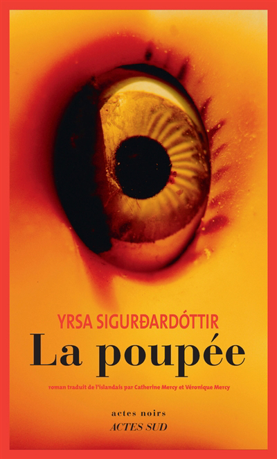 Poupée (La) | Yrsa Sigurdardottir (Auteur)