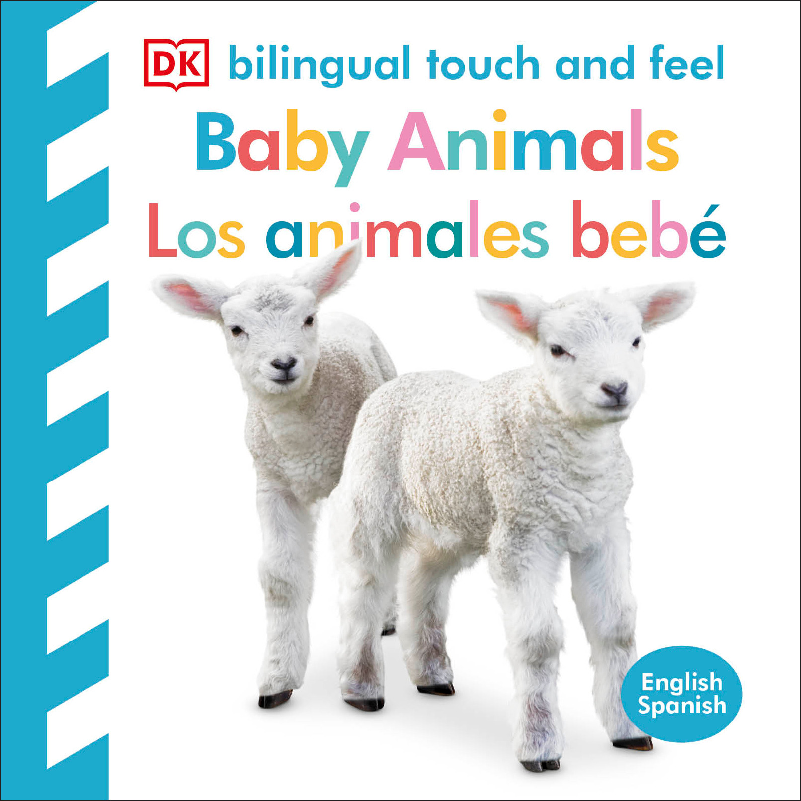 Bilingual Baby Touch and Feel: Baby Animals - Los animales bebé | 