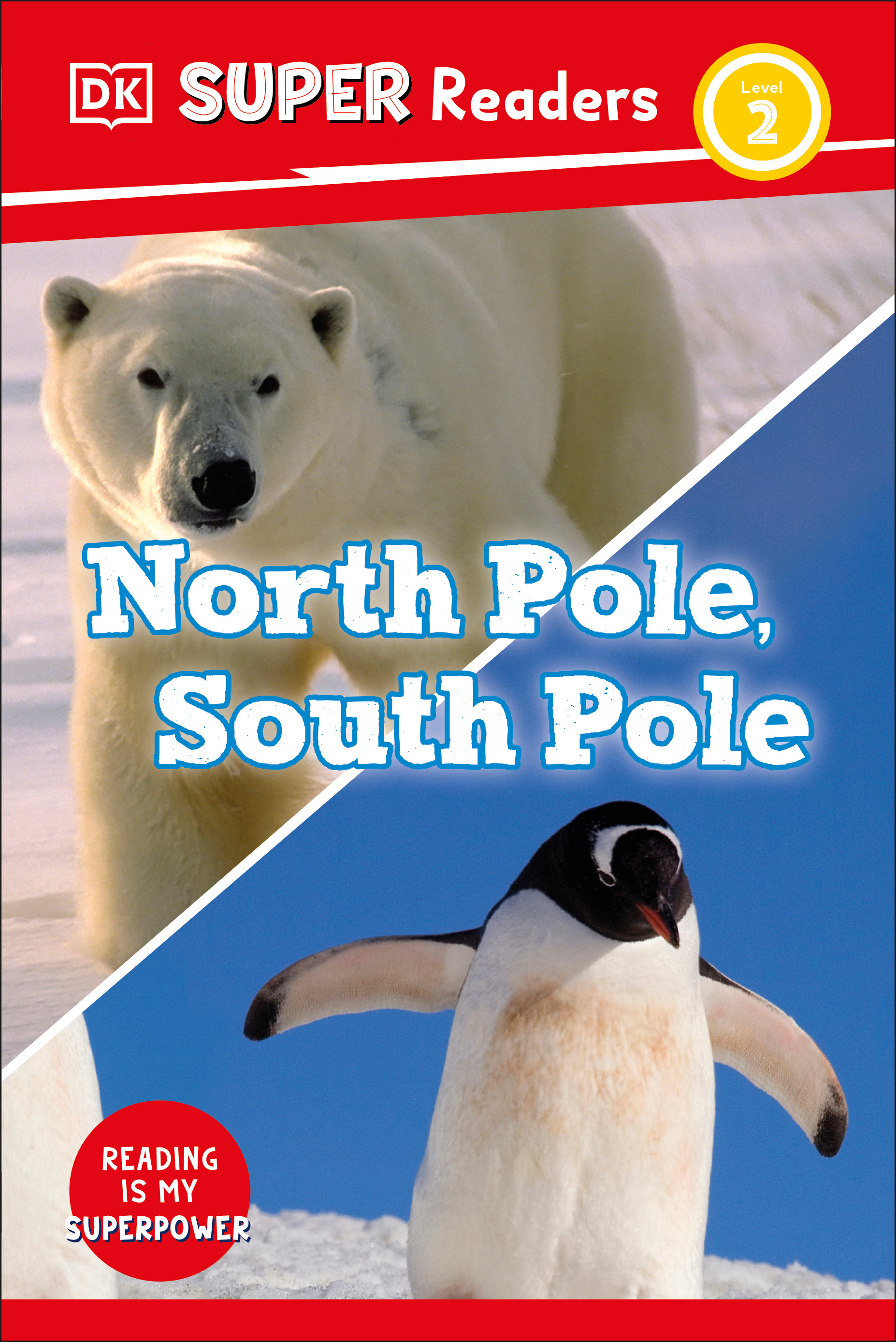 DK Super Readers Level 2 North Pole, South Pole | 