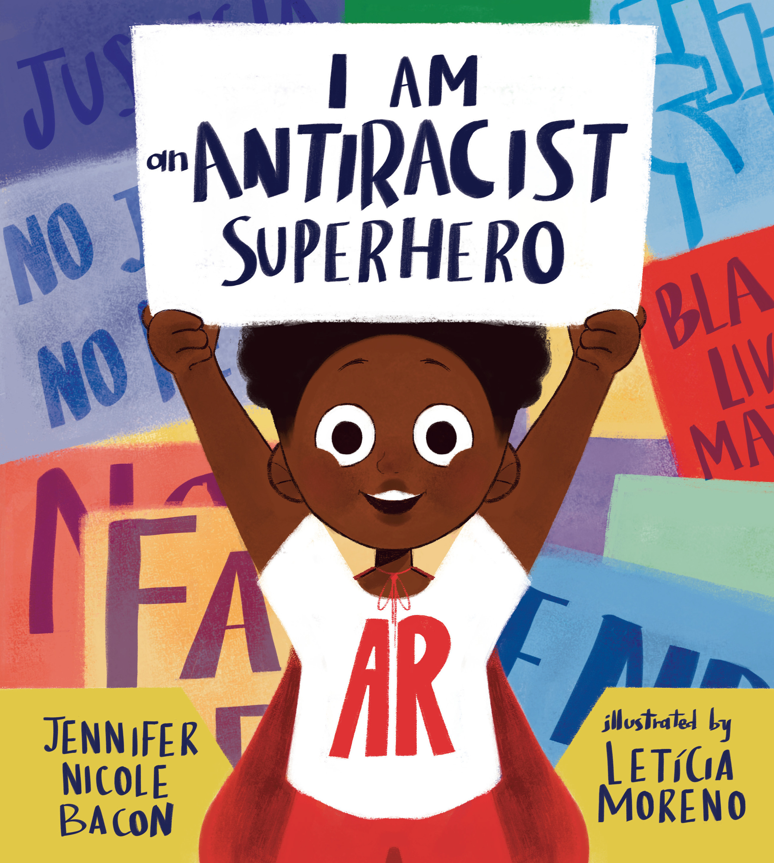 I Am an Antiracist Superhero : With Activities to Help You Be One Too! | Bacon, Jennifer Nicole (Auteur) | Moreno, Letícia (Illustrateur)