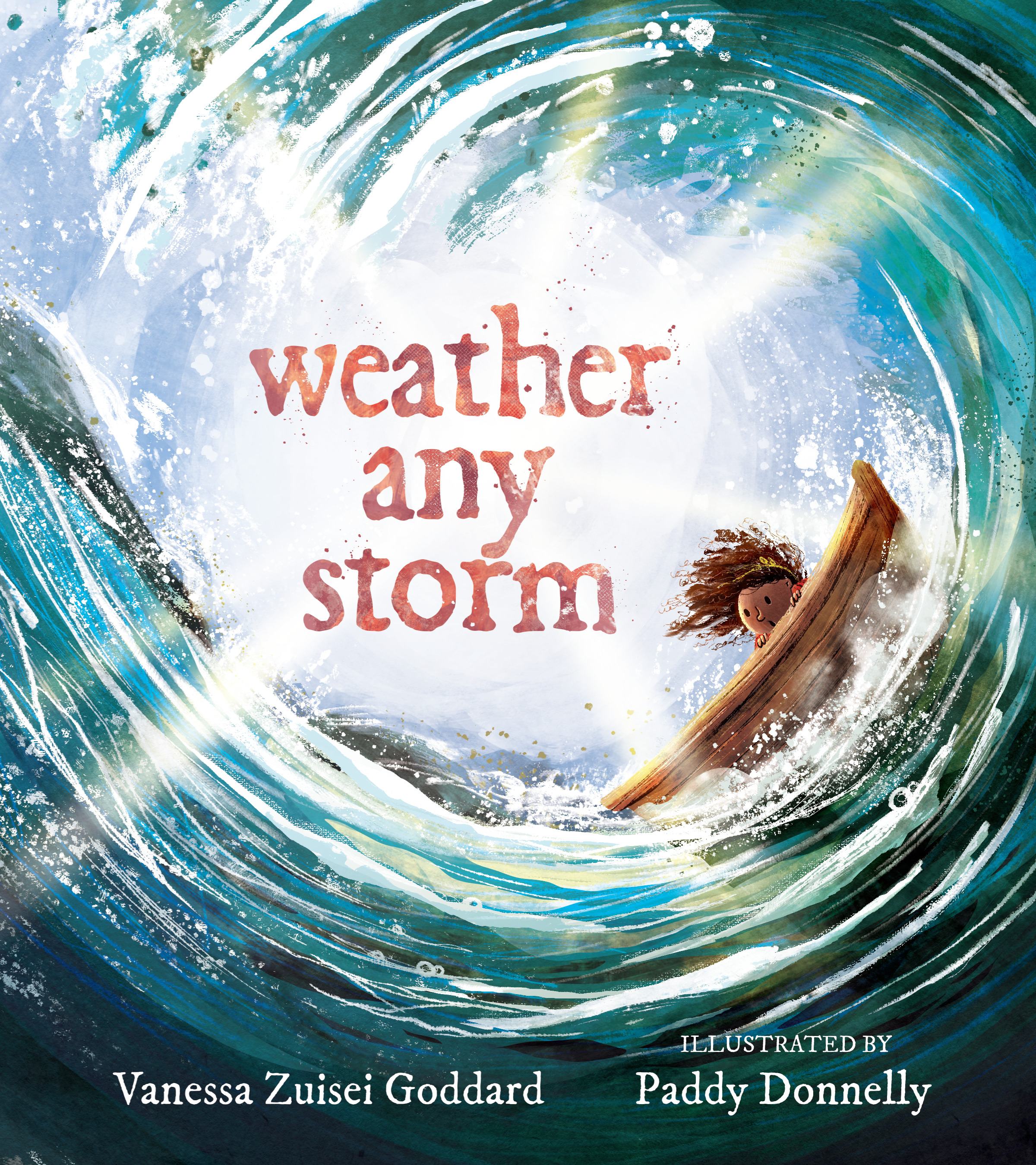 Weather Any Storm | Goddard, Vanessa Zuisei (Auteur) | Donnelly, Paddy (Illustrateur)
