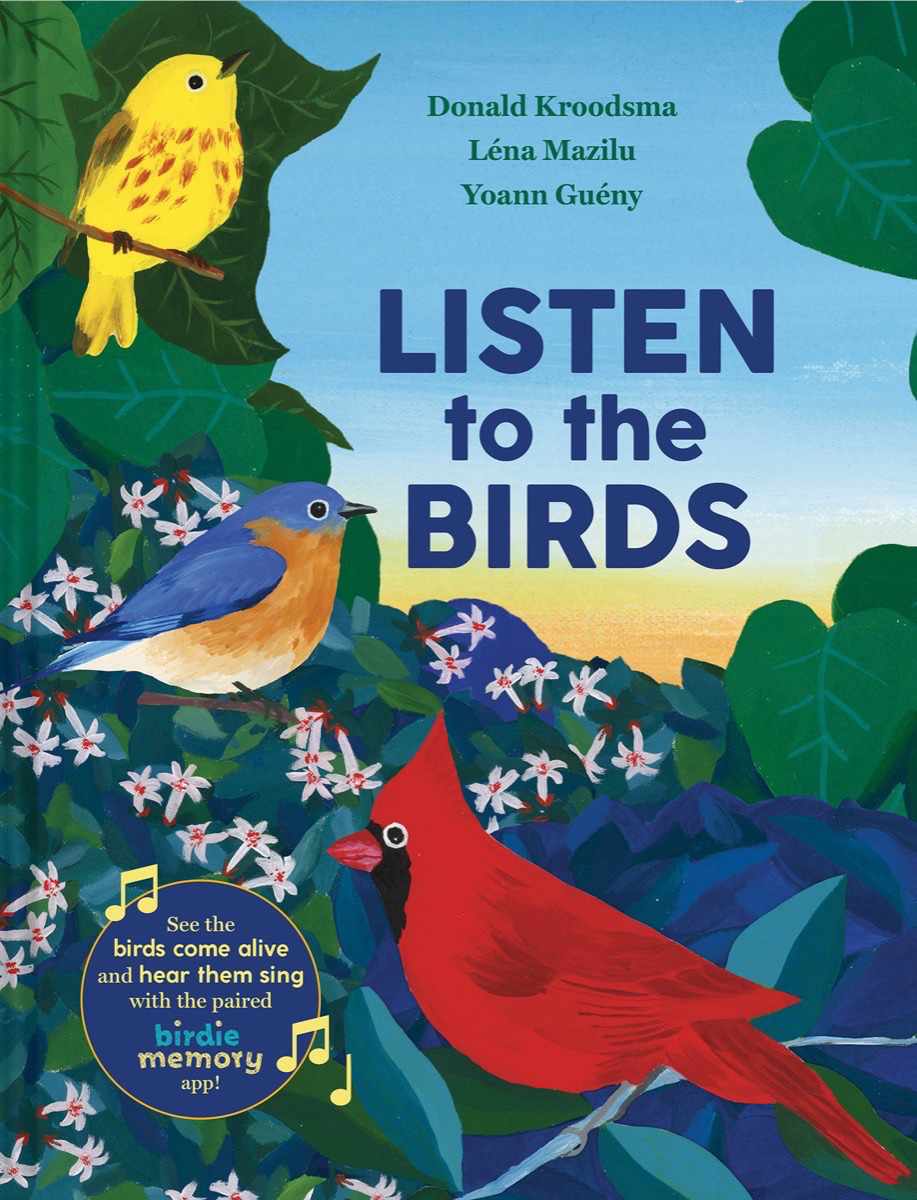 Listen to the Birds | Gueny, Yoann (Auteur) | Kroodsma, Donald (Auteur)