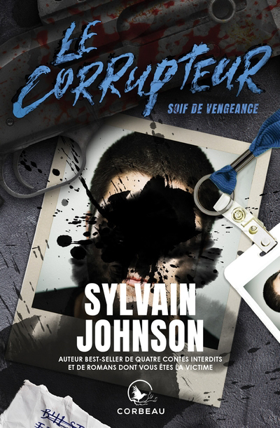 Le corrupteur - Soif de vengeance | Johnson, Sylvain