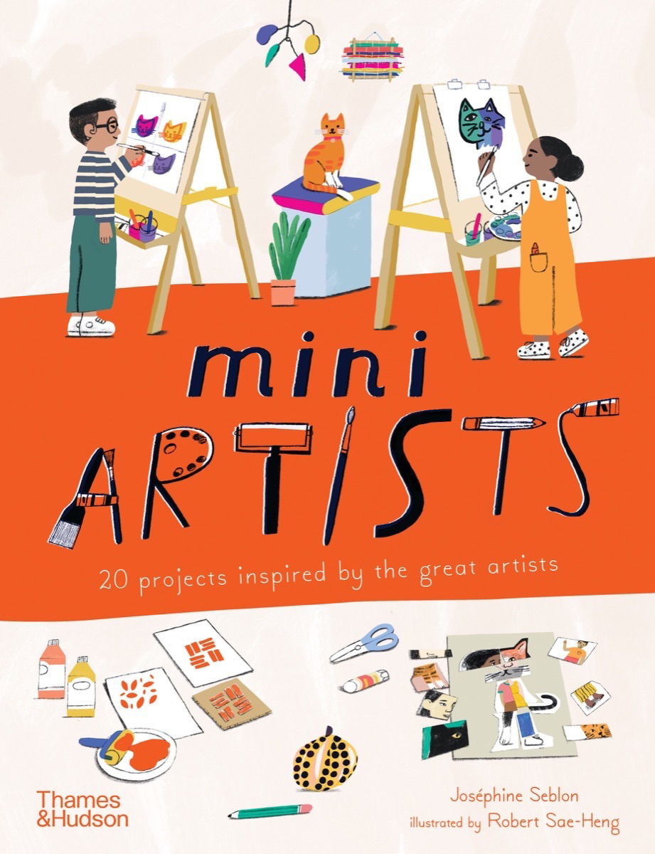 Mini Artists : 20 Projects Inspired by the Great Artists | Seblon, Joséphine (Auteur) | Sae-Heng, Robert (Illustrateur)