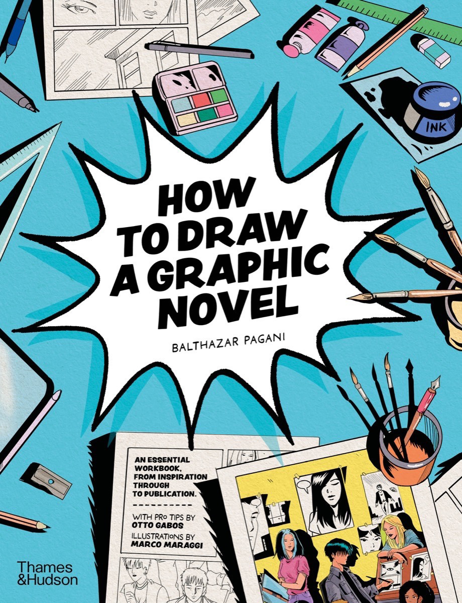 How to Draw a Graphic Novel | Pagani, Balthazar (Auteur) | Gabos, Otto (Illustrateur)